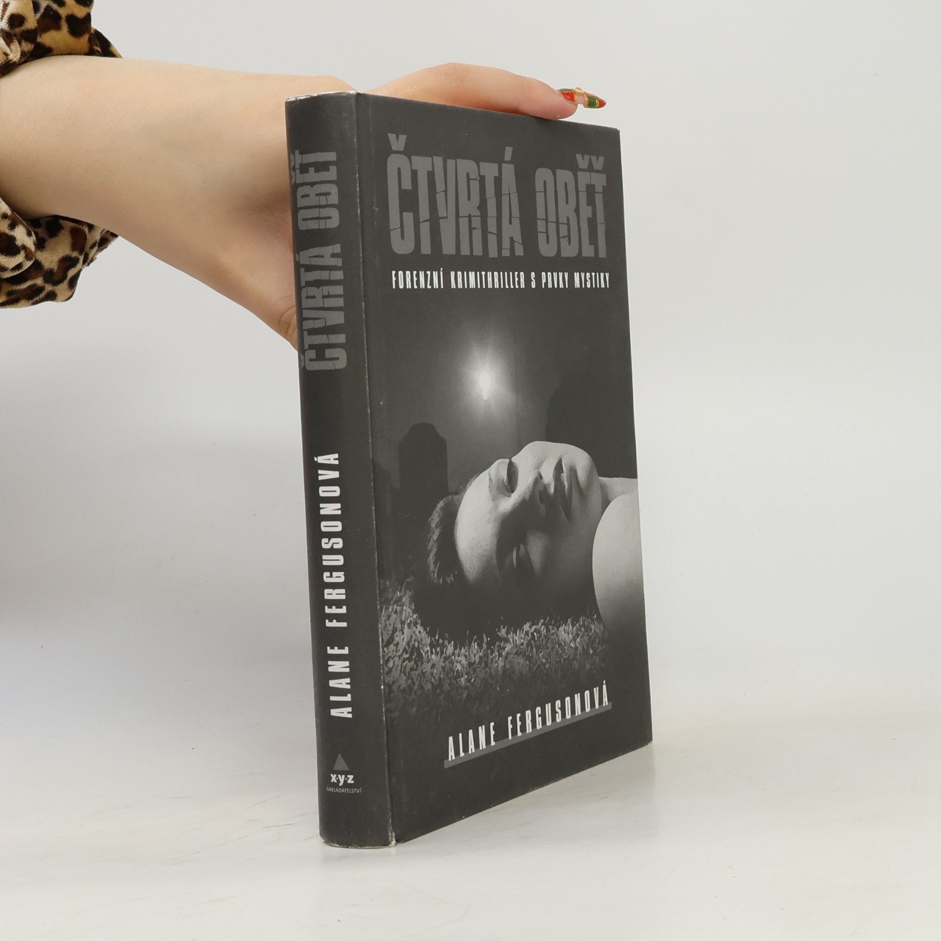 Alane Ferguson Čtvrtá oběť : forenzní krimithriller s prvky mystiky