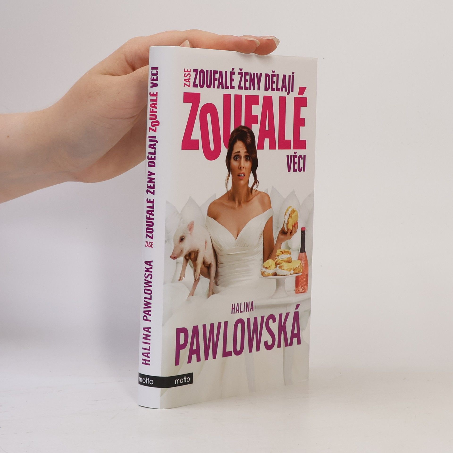 Halina Pawlowská Zase zoufalé ženy dělají zoufalé věci