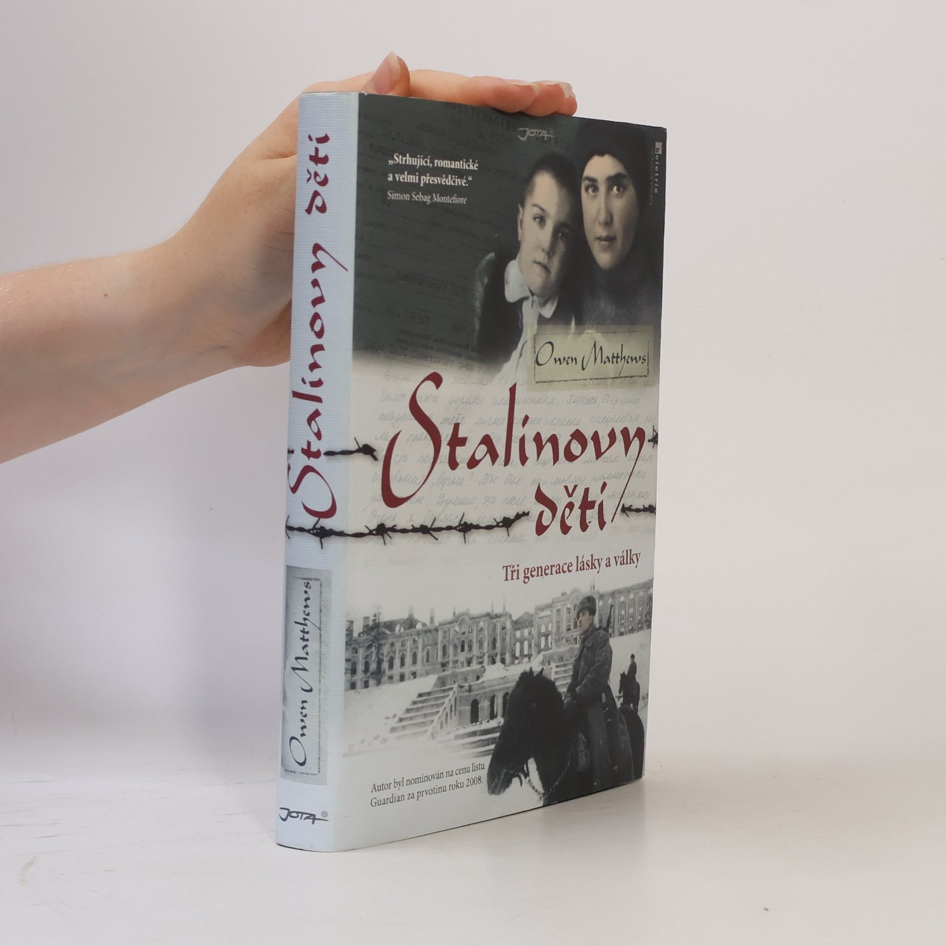 Owen Matthews Stalinovy děti: Tři generace lásky a války