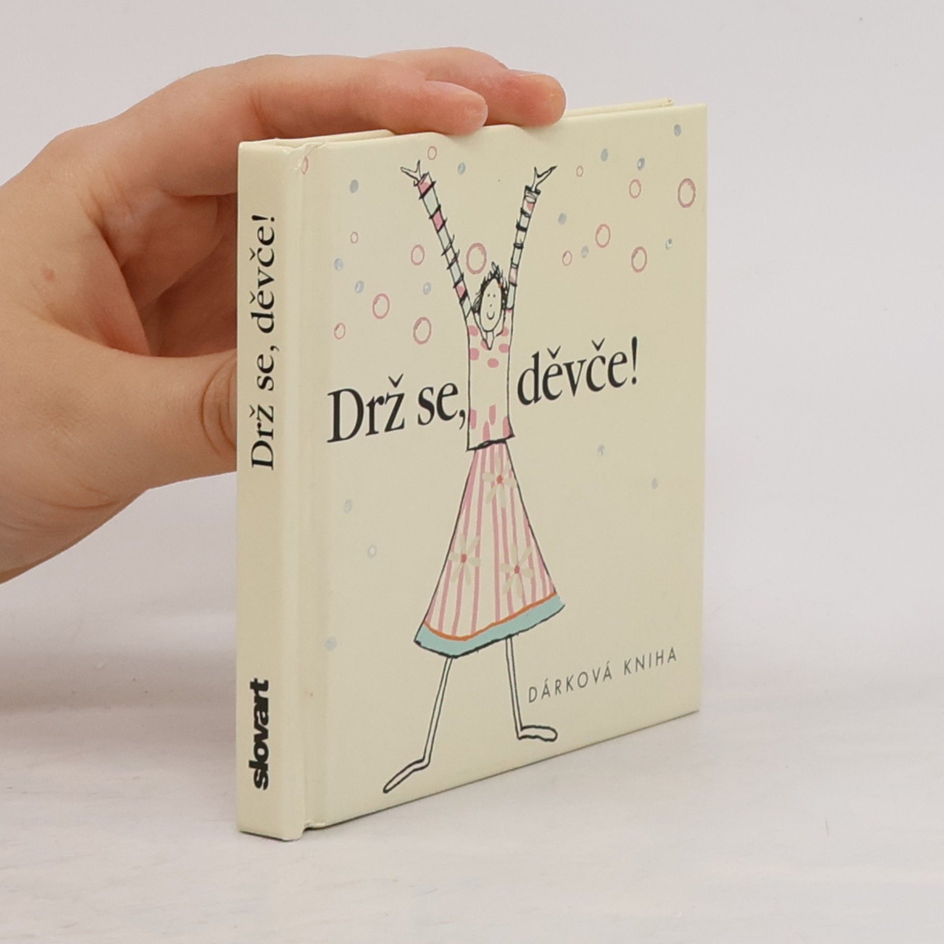 Helen Exley Drž se děvče!