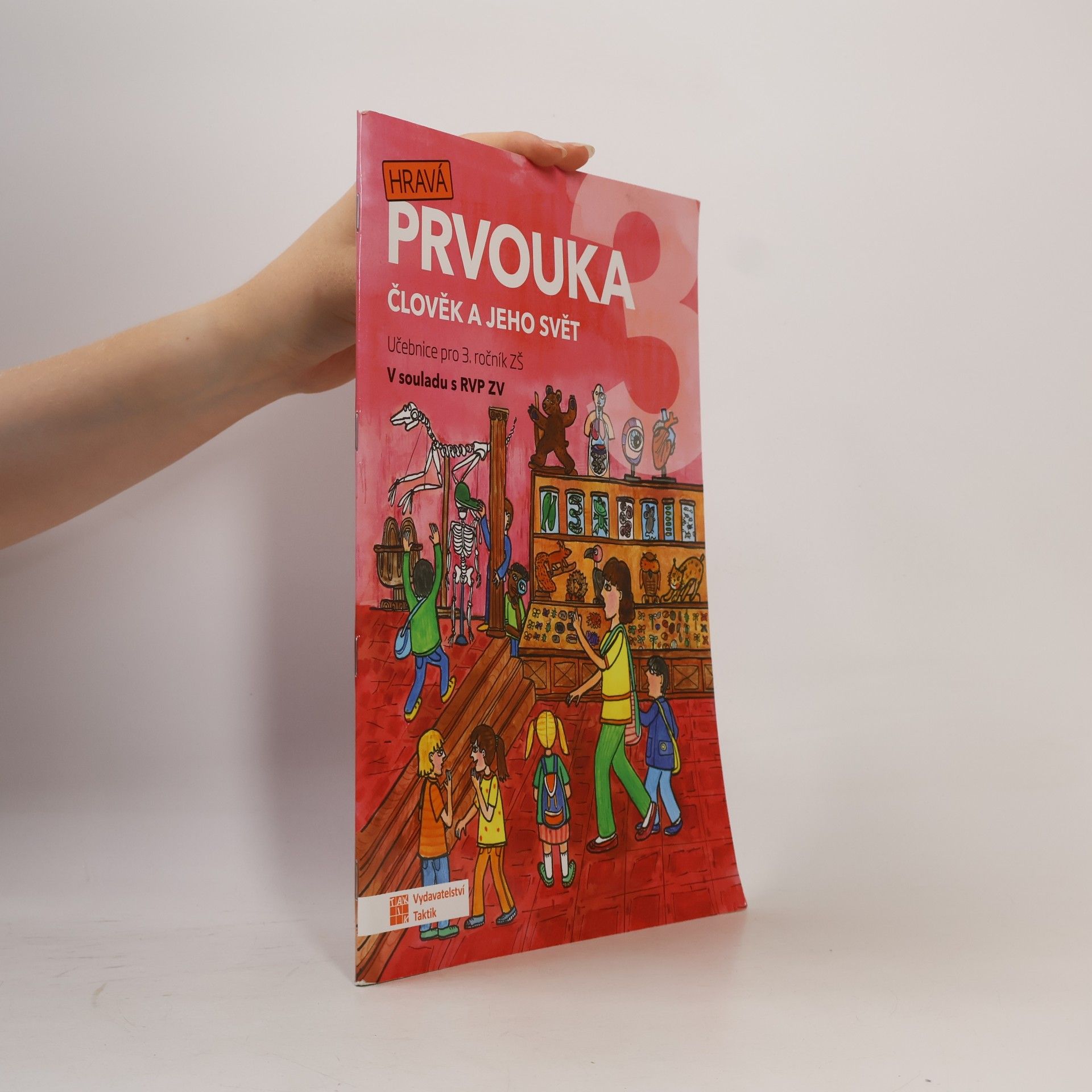 Kolektiv autorů Hravá prvouka 3 : člověk a jeho svět : pro 3. ročník ZŠ