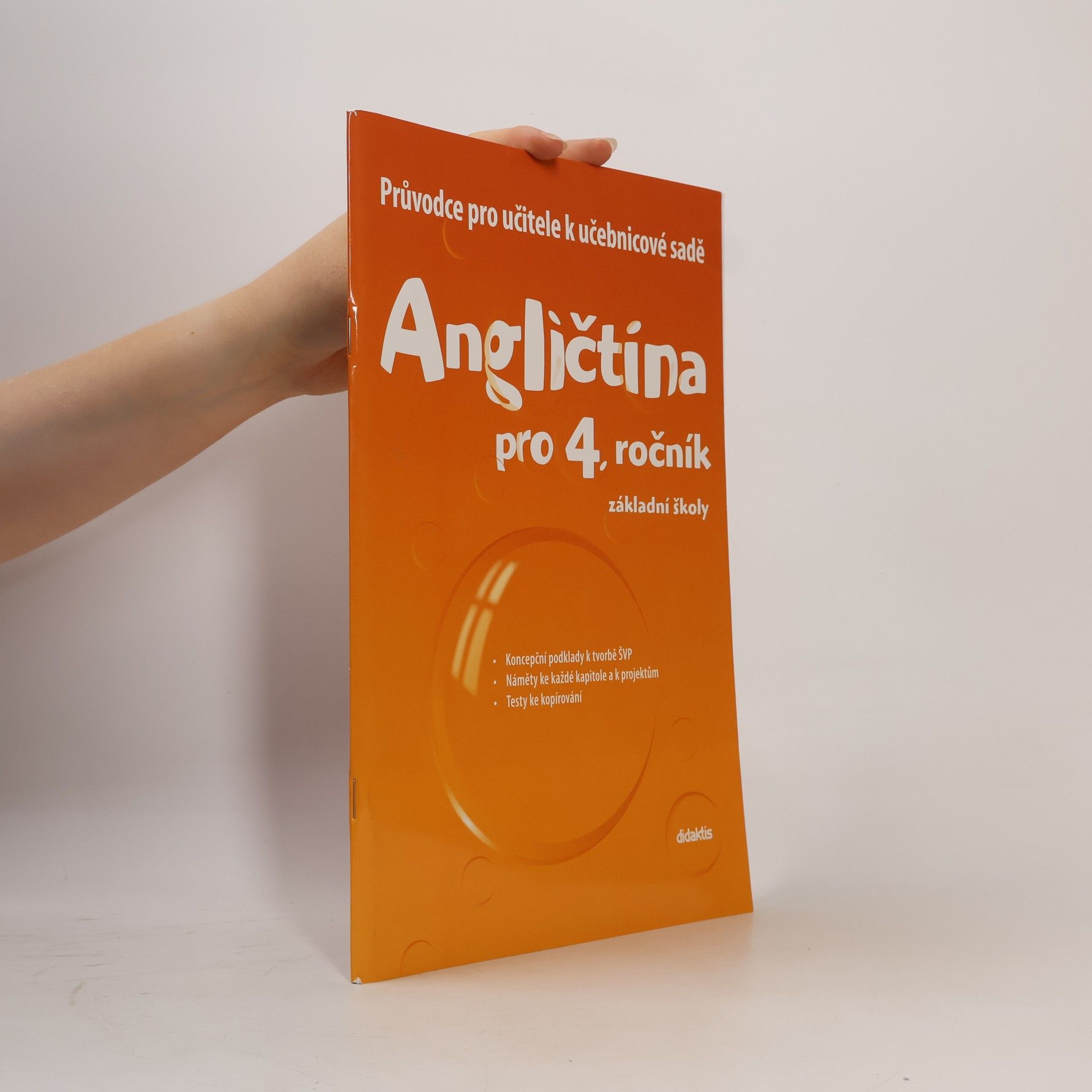 Angličtina pro 4. ročník základní školy : průvodce pro učitele k učebnicové sadě