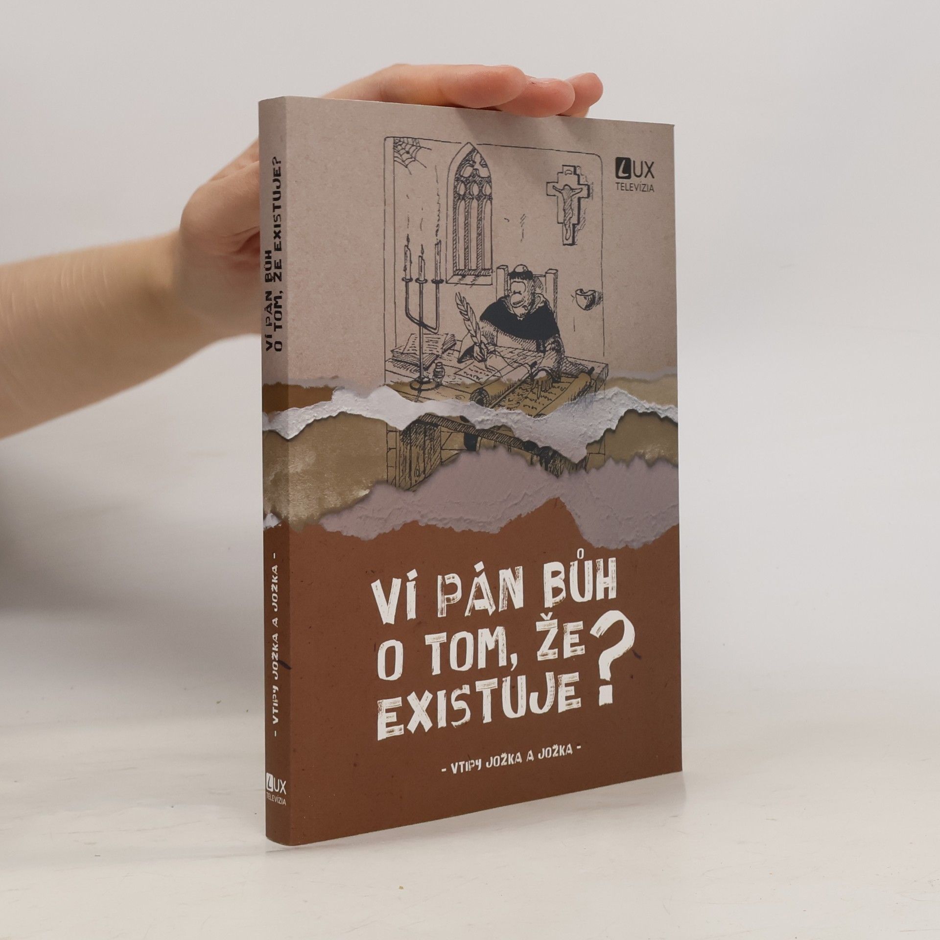 Jozef Luscoň Ví Pán Bůh o tom, že existuje?