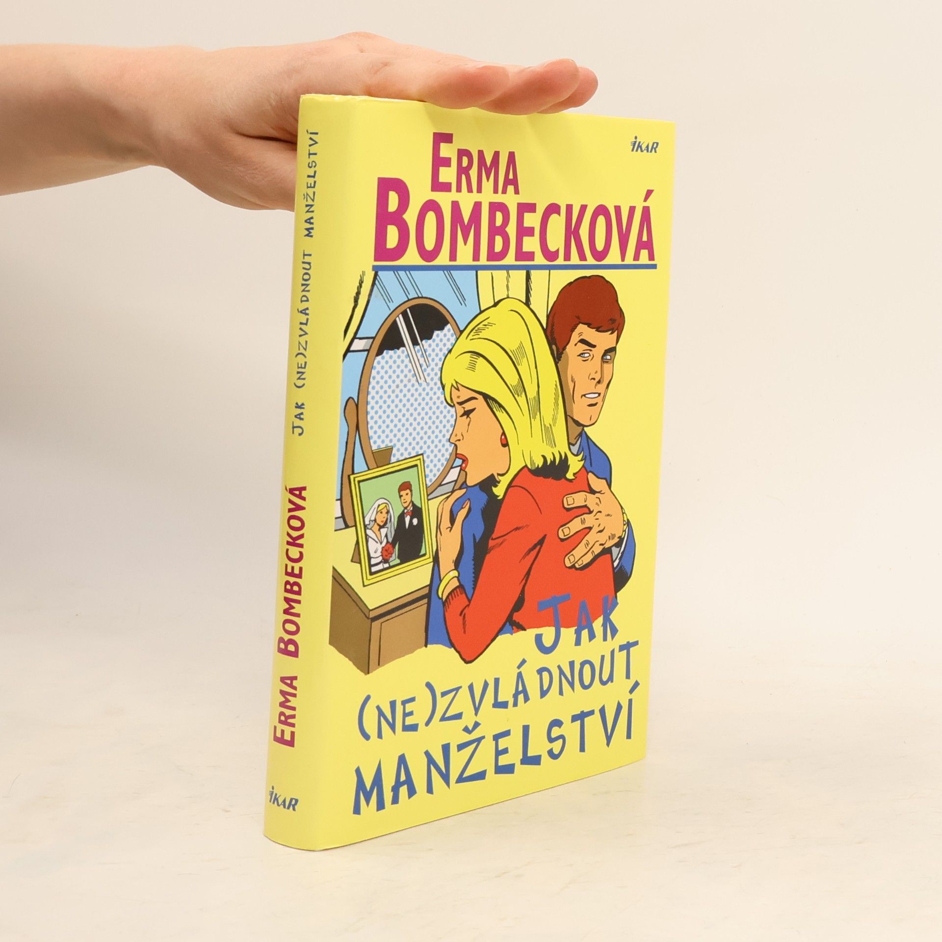 Erma Bombeck Jak (ne)zvládnout manželství