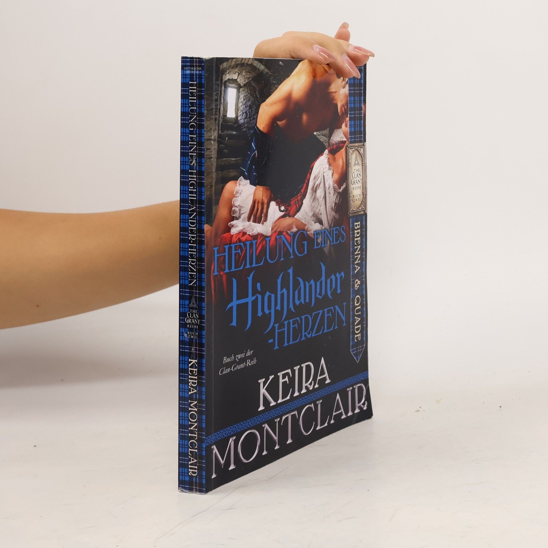 Keira Montclair Die Clan Grant-Reihe - 2: Heilung eines Highlander-Herzen