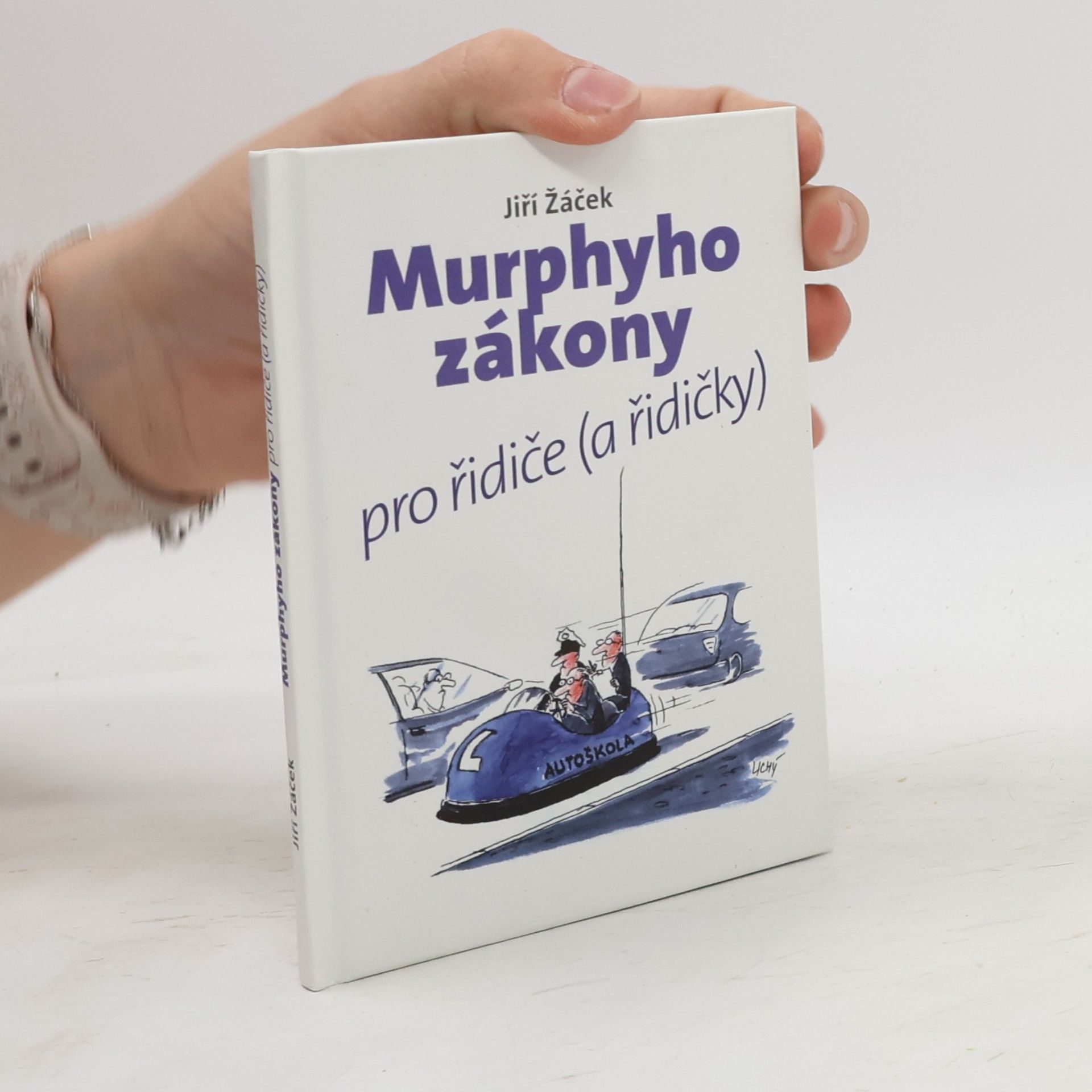 Lubomír Lichý Murphyho zákony pro řidiče (a řidičky)