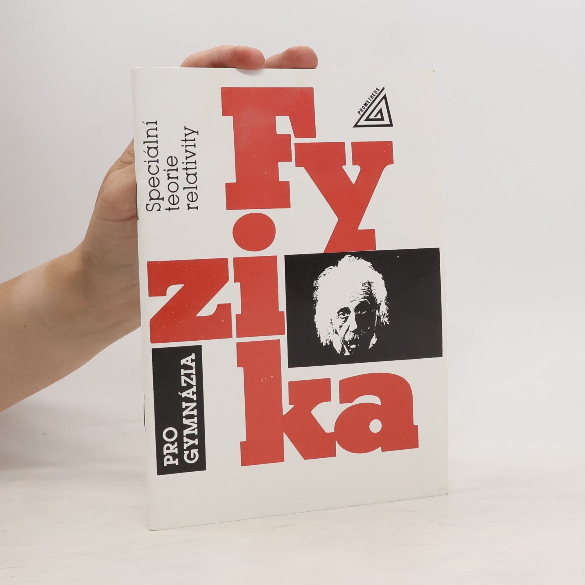 Karel Bartuška Fyzika pro gymnázia. Speciální teorie relativity