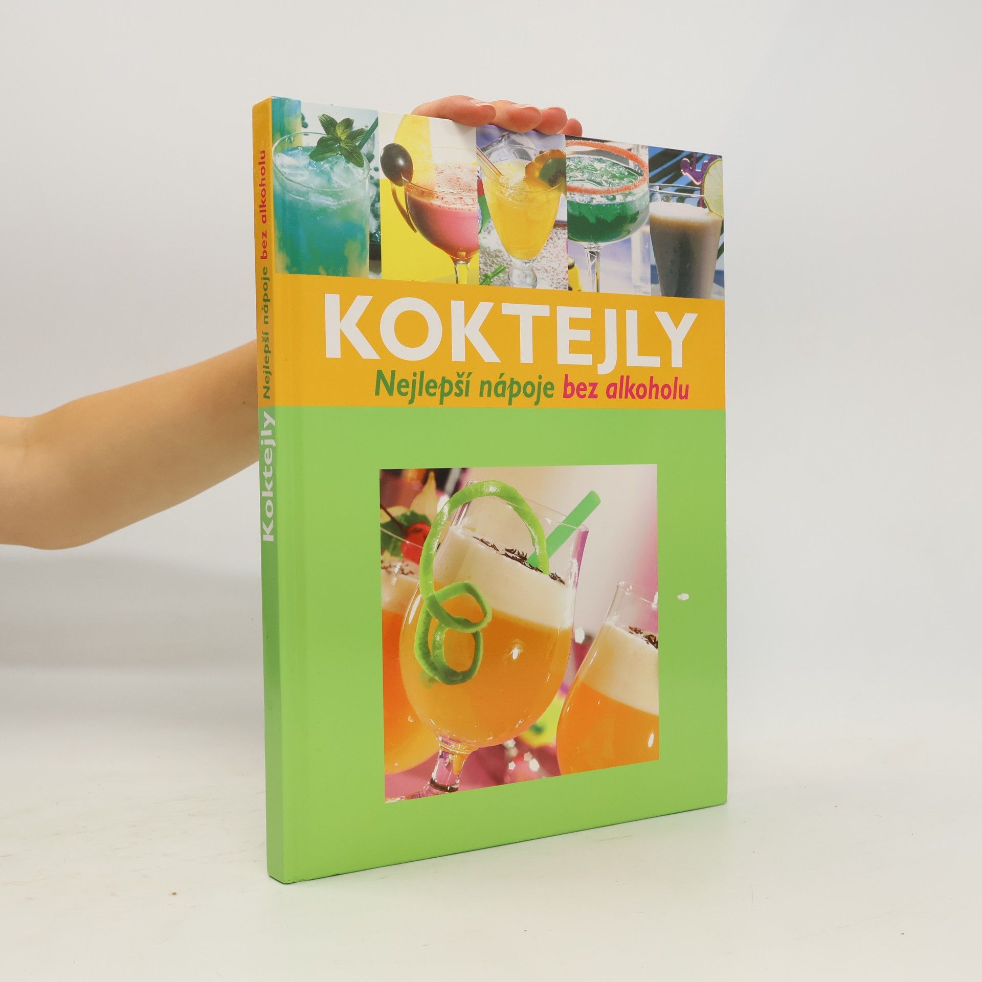 Kolektiv autorů Koktejly: nejlepší nápoje bez alkoholu