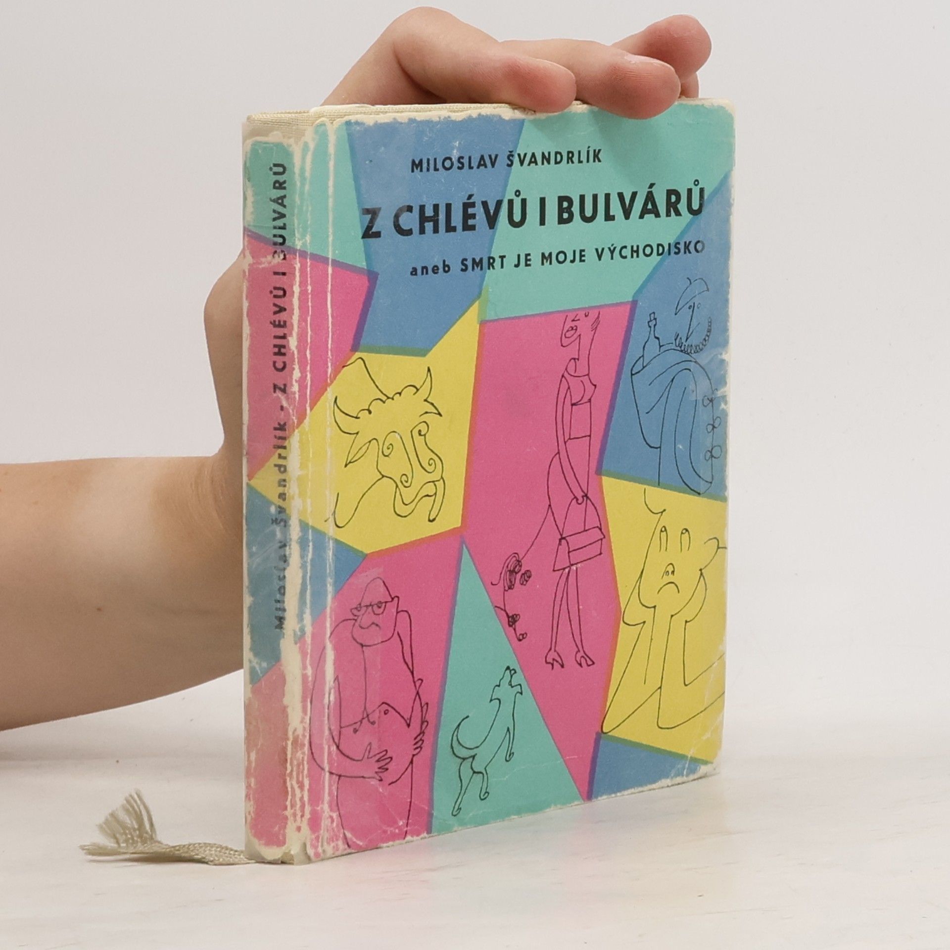 Miloslav Švandrlík Z chlévů i bulvárů aneb Smrt je moje východisko