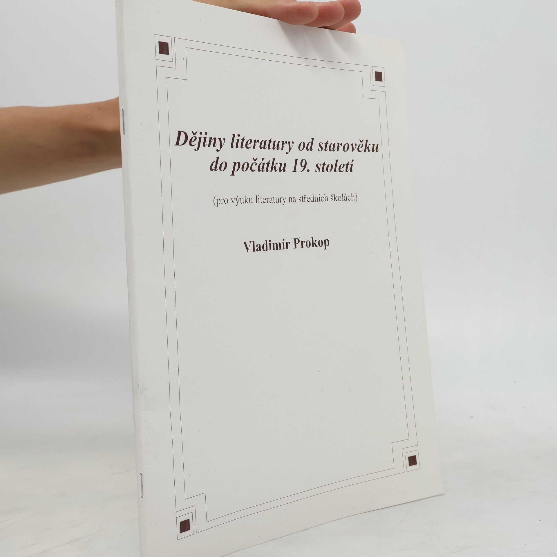 Vladimír Prokop Dějiny literatury od starověku do počátku 19. století