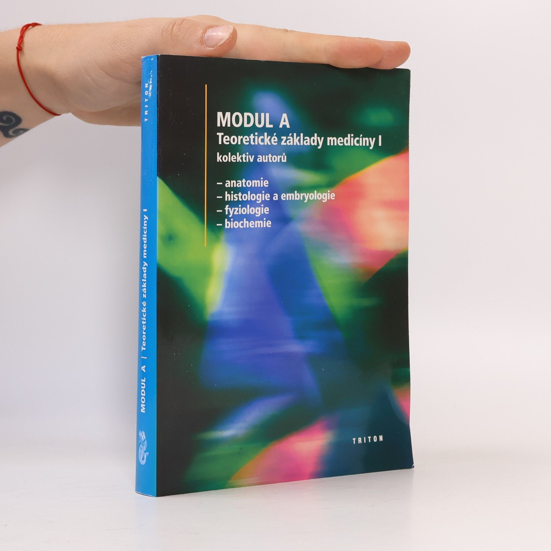 Lucie Šmídková Modul A. Teoretické základy medicíny
