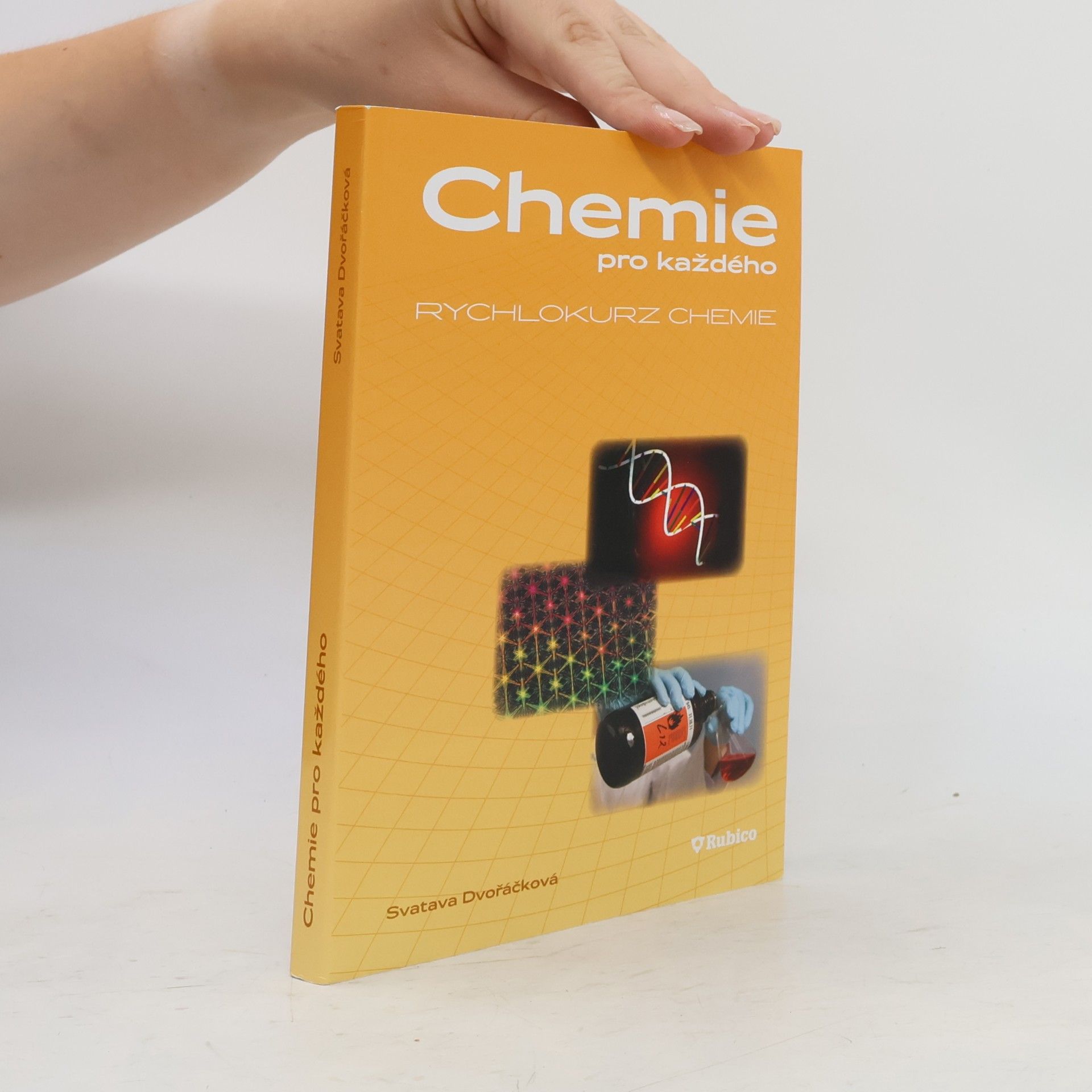 Svatava Dvořáčková Chemie pro každého