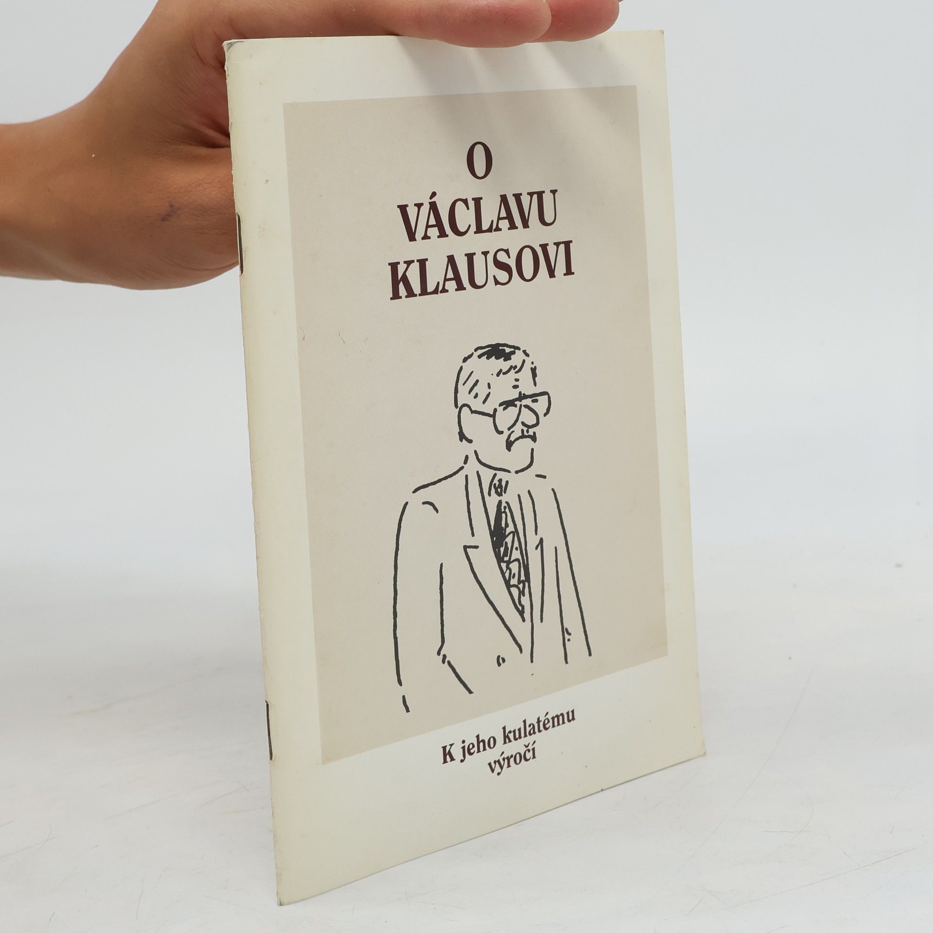 Autorenkollektiv O Václavu Klausovi. K jeho kulatému výročí