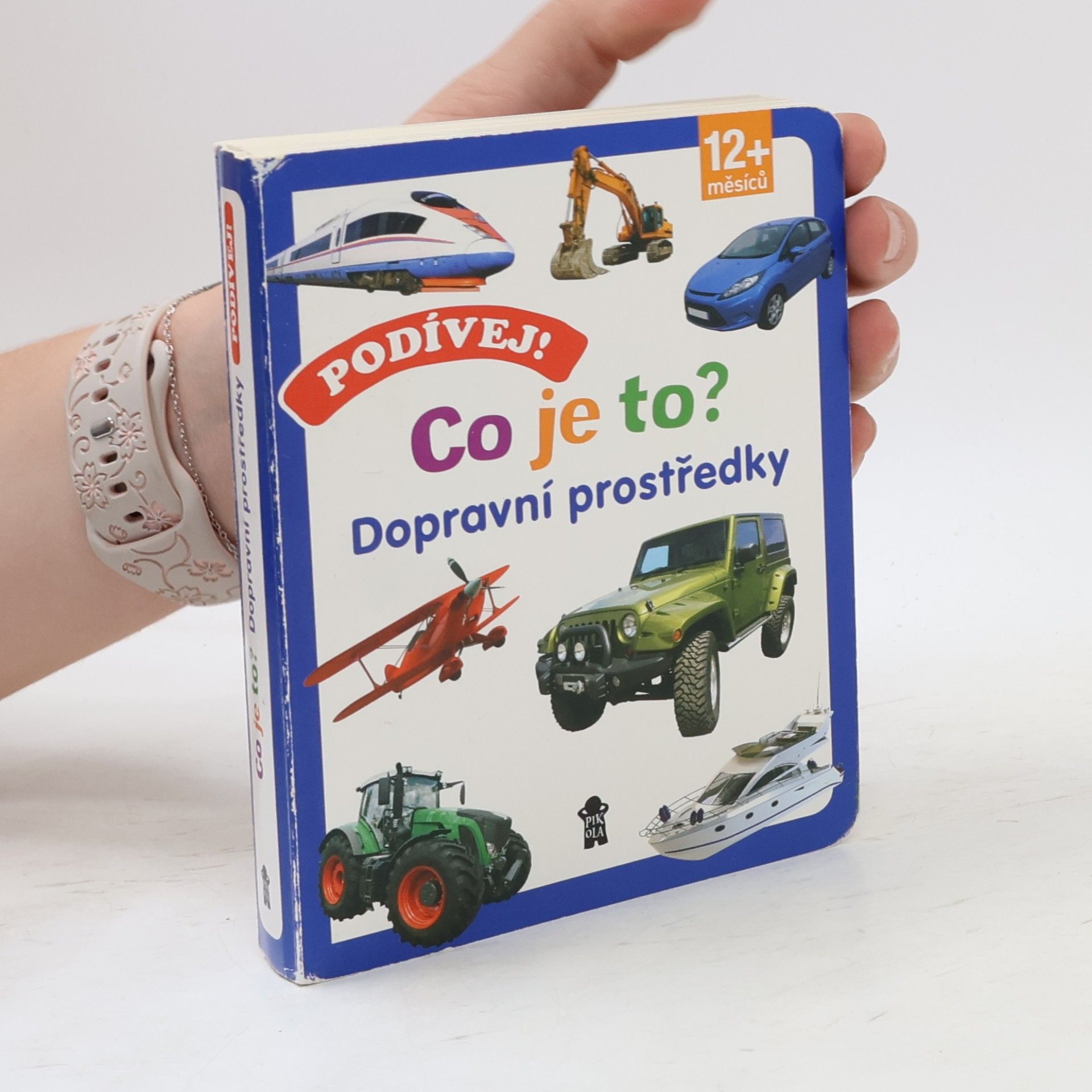 Autores varios Podívej! Co je to? - Dopravní prostředky