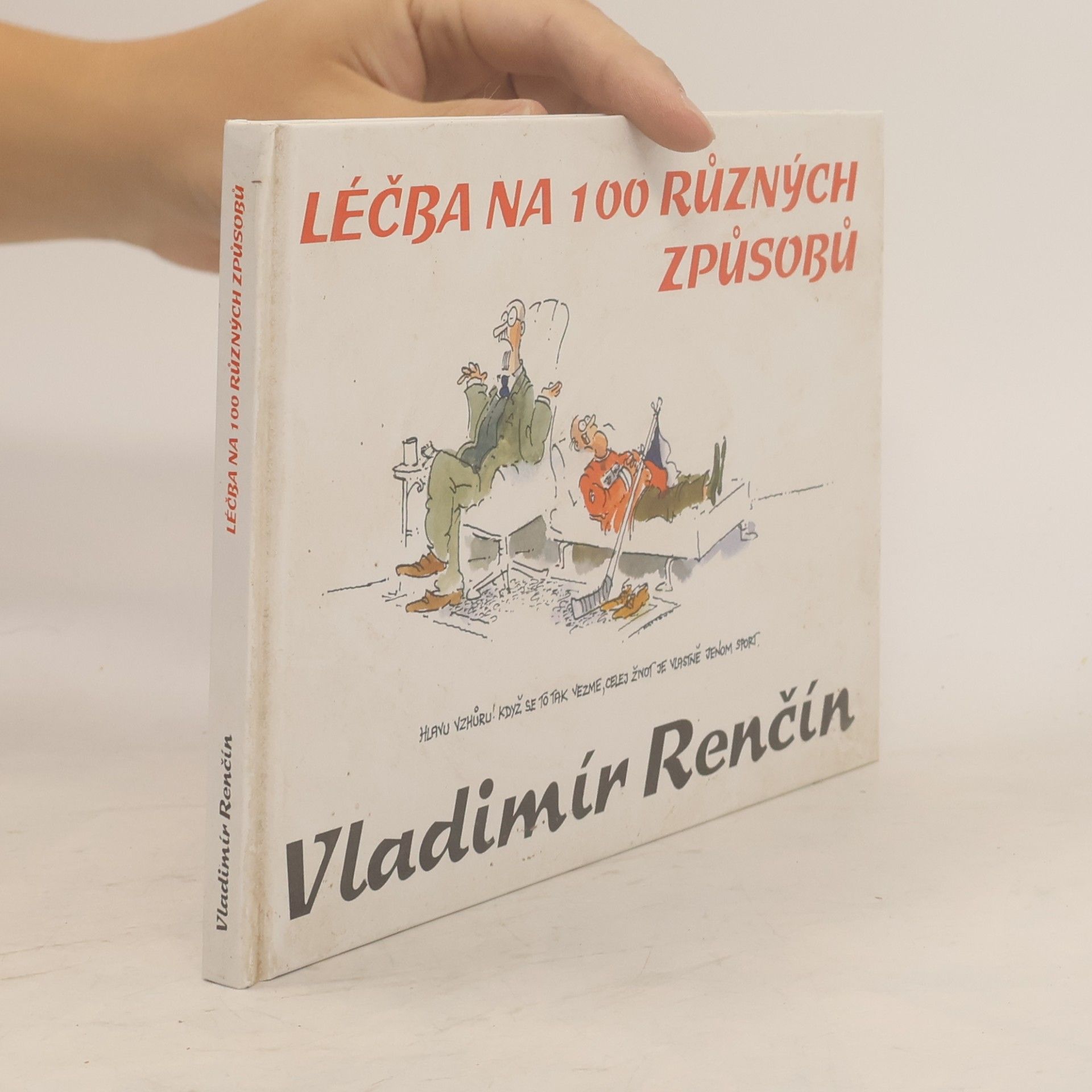 Vladimír Renčín Léčba na 100 různých způsobů