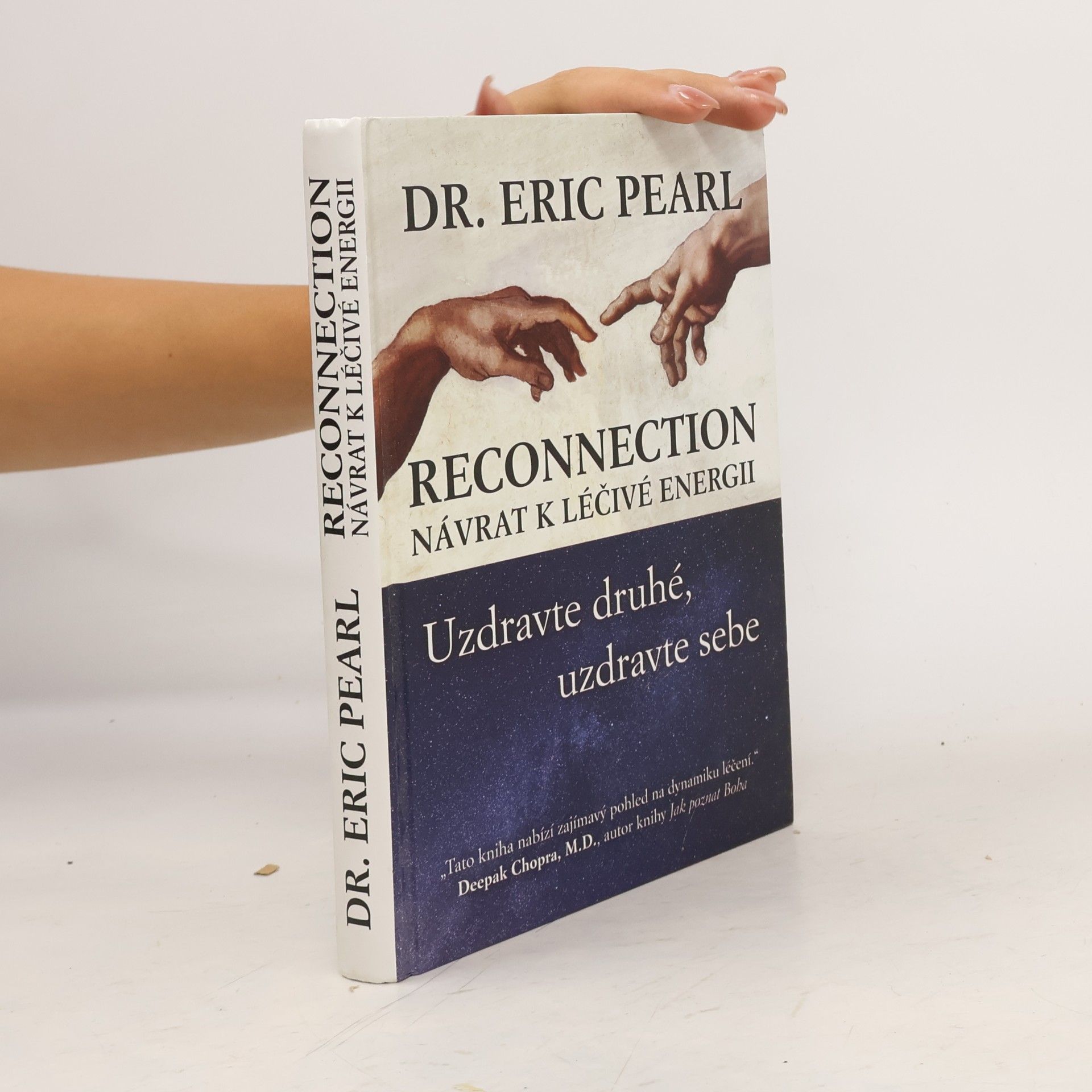 Eric Pearl Reconnection : Návrat k léčivé energii - Uzdravte druhé, uzdravte sebe
