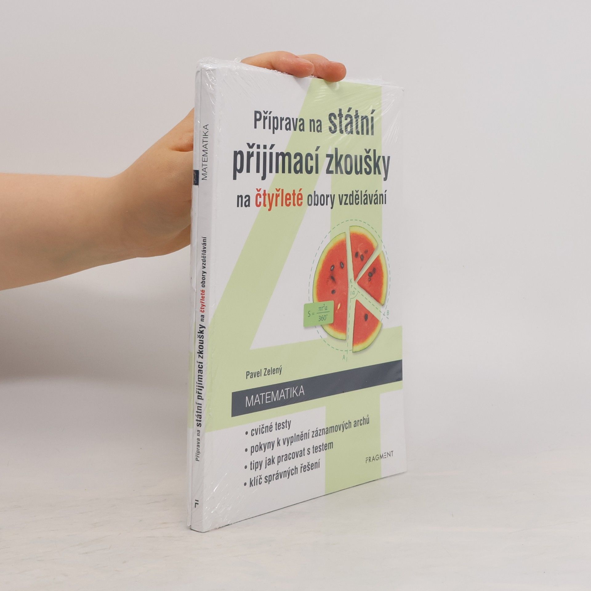 Pavel Zelený Příprava na státní přijímací zkoušky na čtyřleté obory vzdělávání - Matematika