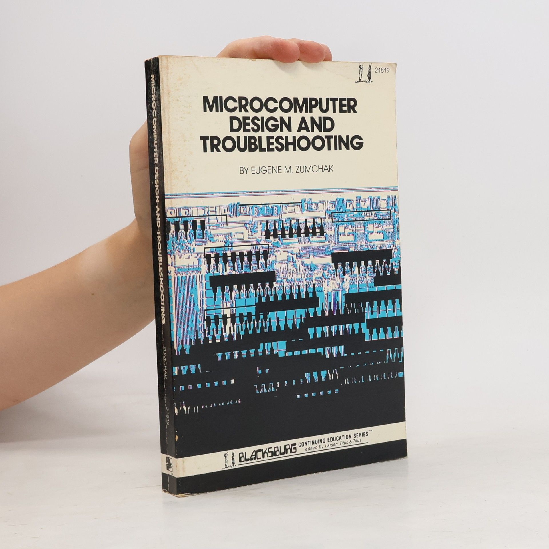 Eugene M. Zumchak Continuing Education Series: Microcomputer Design and Troubleshooting