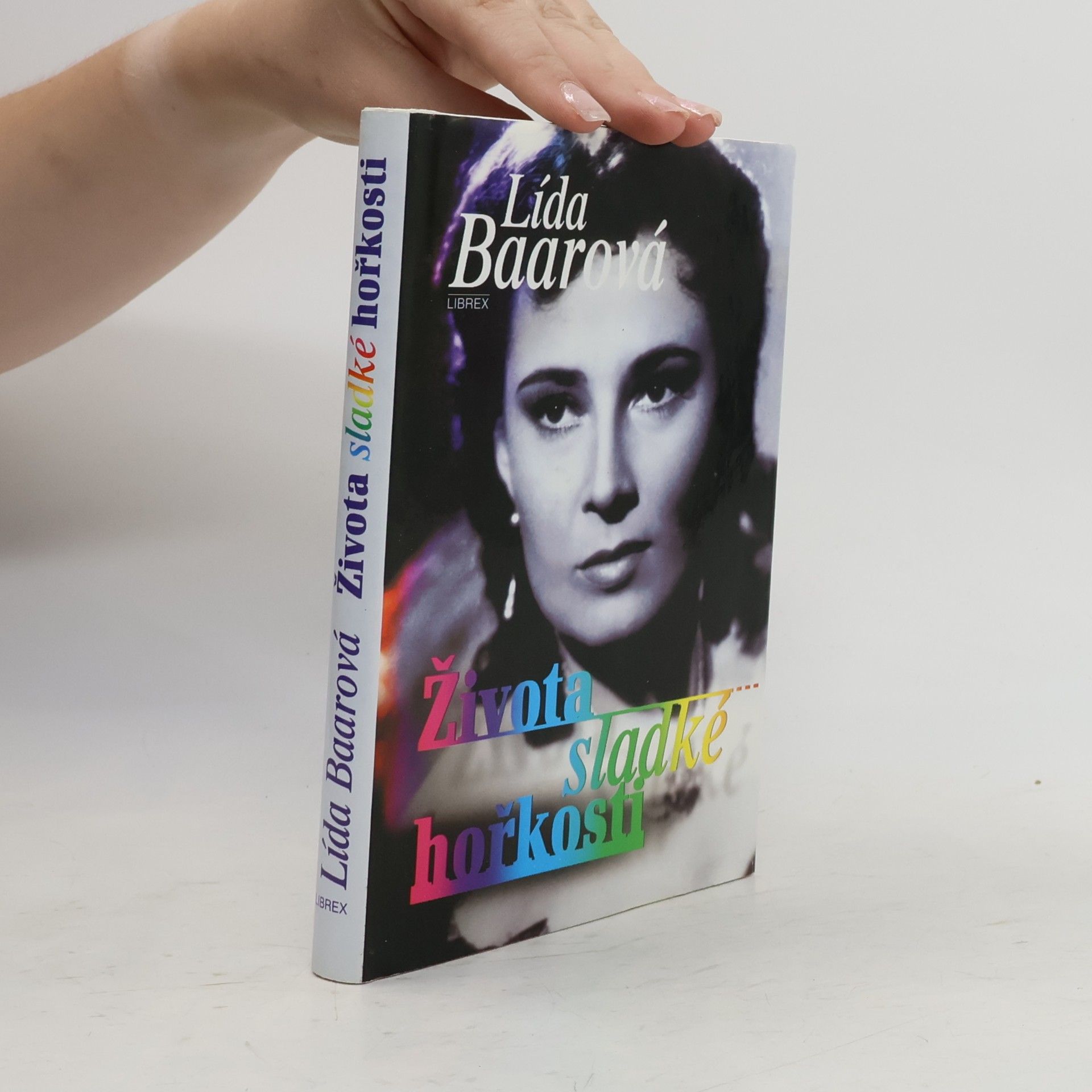 Lída Baarová Života sladké hořkosti