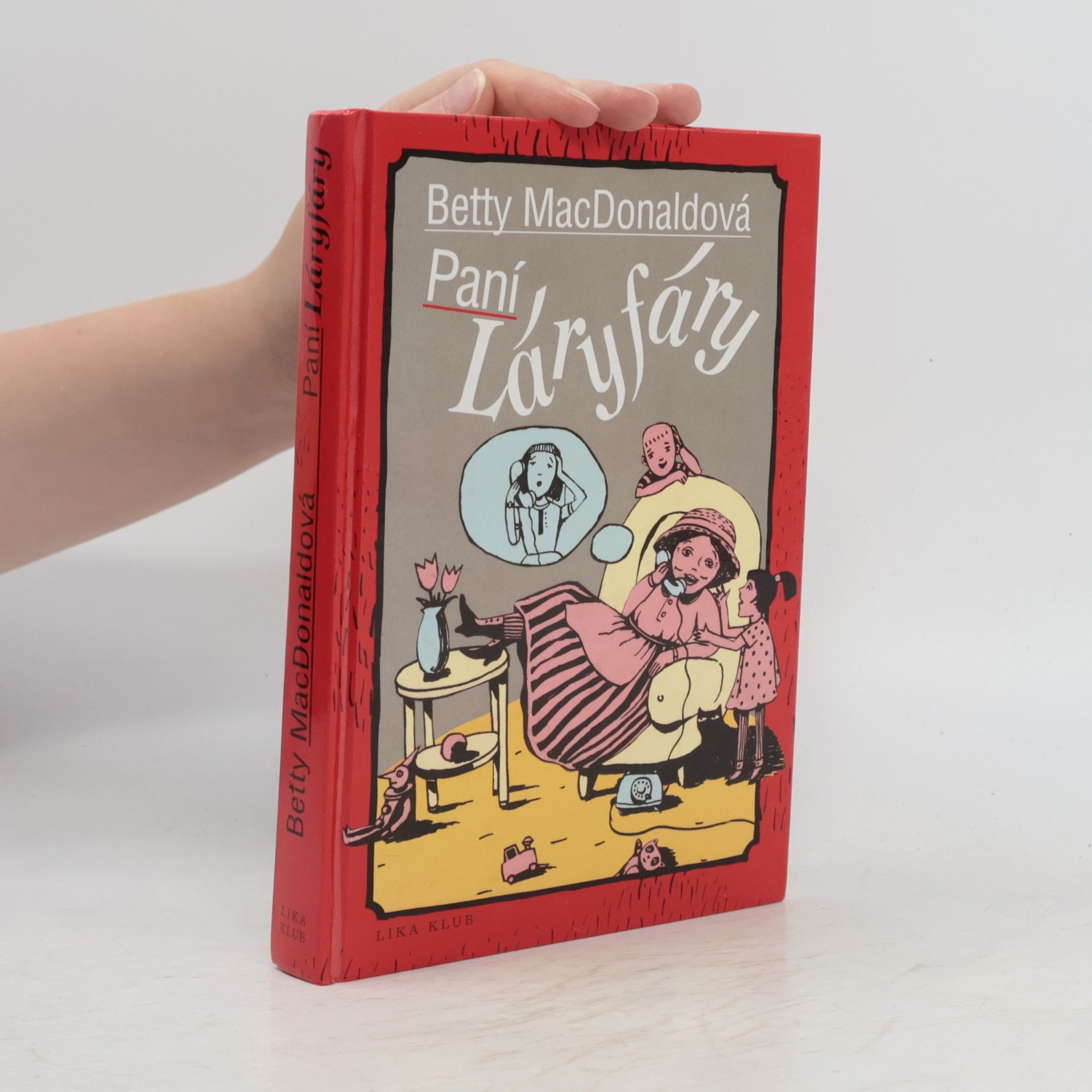 Betty MacDonald Paní Láryfáry