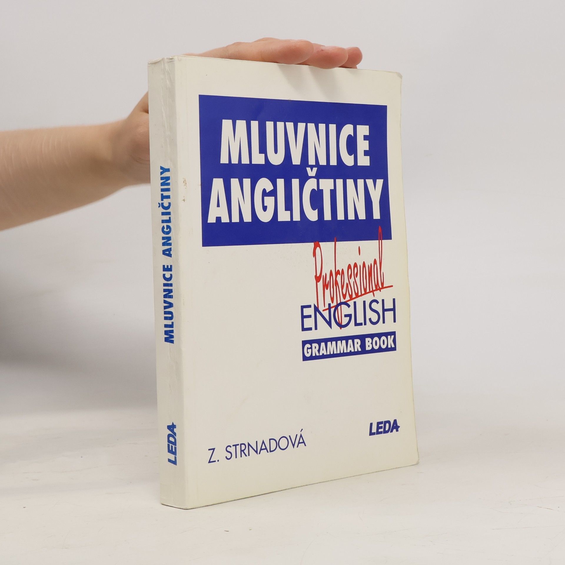 Strnadová Zdenka Mluvnice angličtiny. Professional English Grammar Book