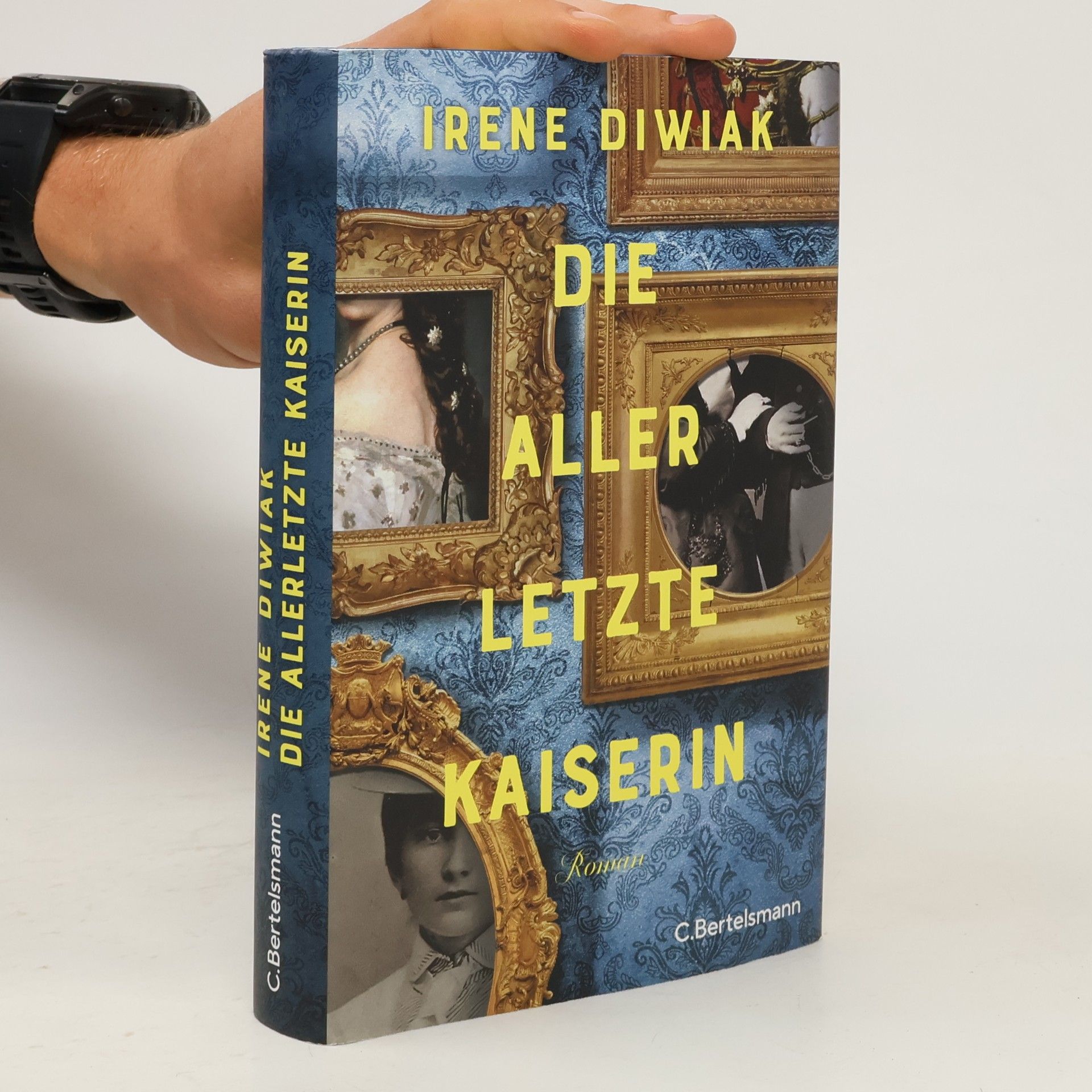 Irene Diwiak Die allerletzte Kaiserin