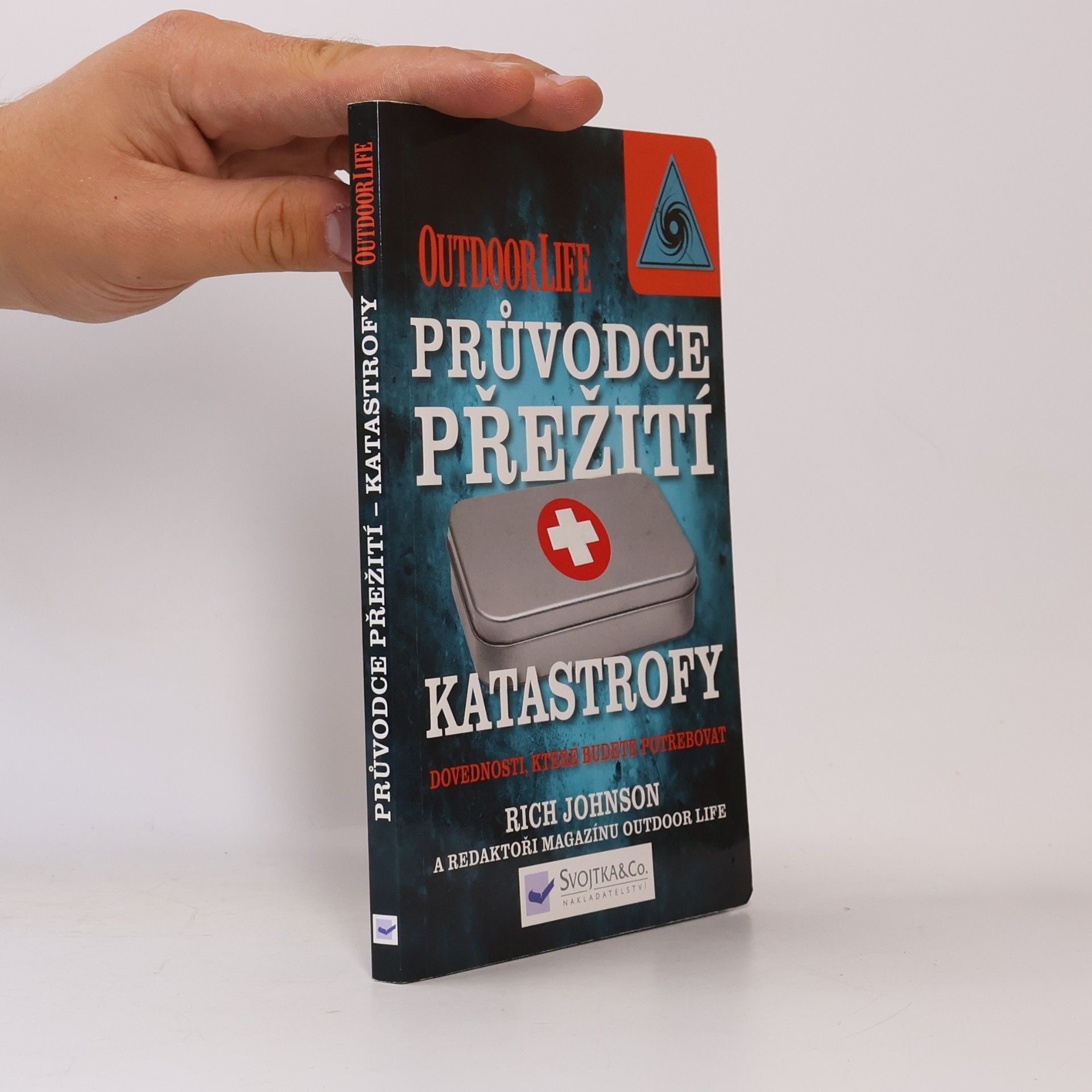 Richard Johnson Průvodce přežití katastrofy : [dovednosti, které budete potřebovat]