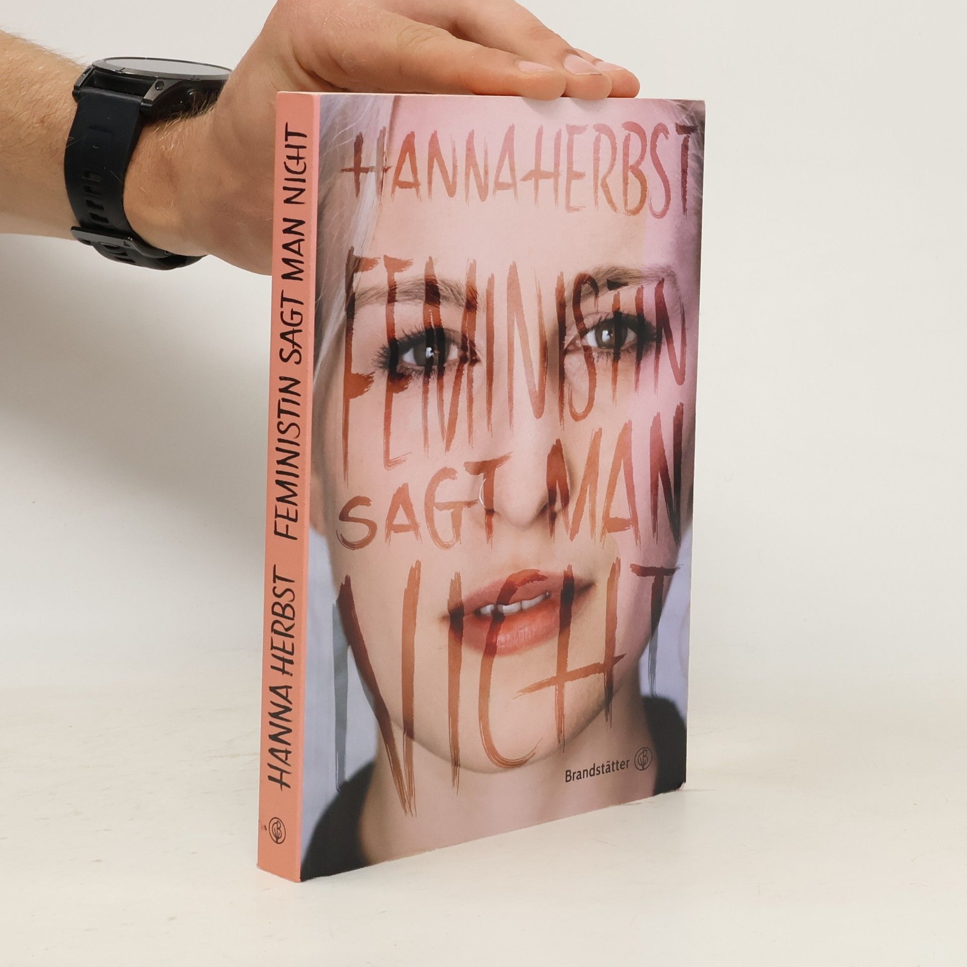 Hanna Herbst Feministin sagt man nicht
