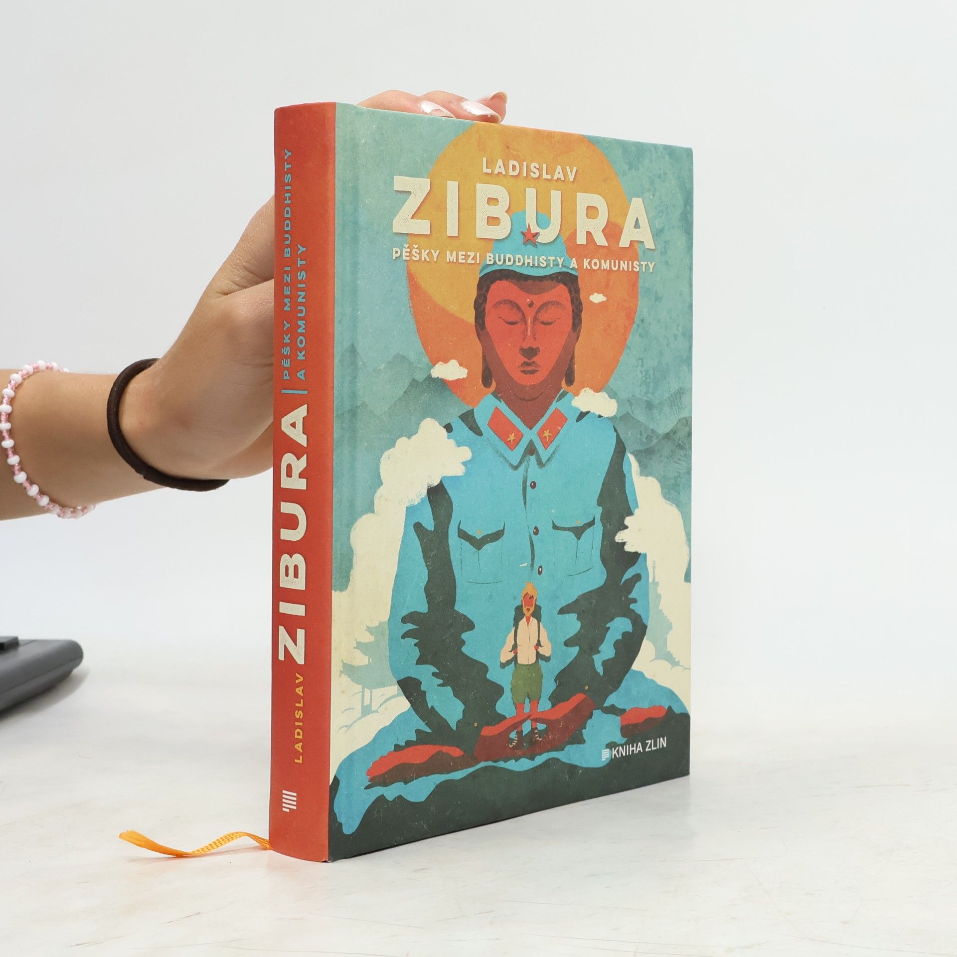 Ladislav Zibura Pěšky mezi buddhisty a komunisty