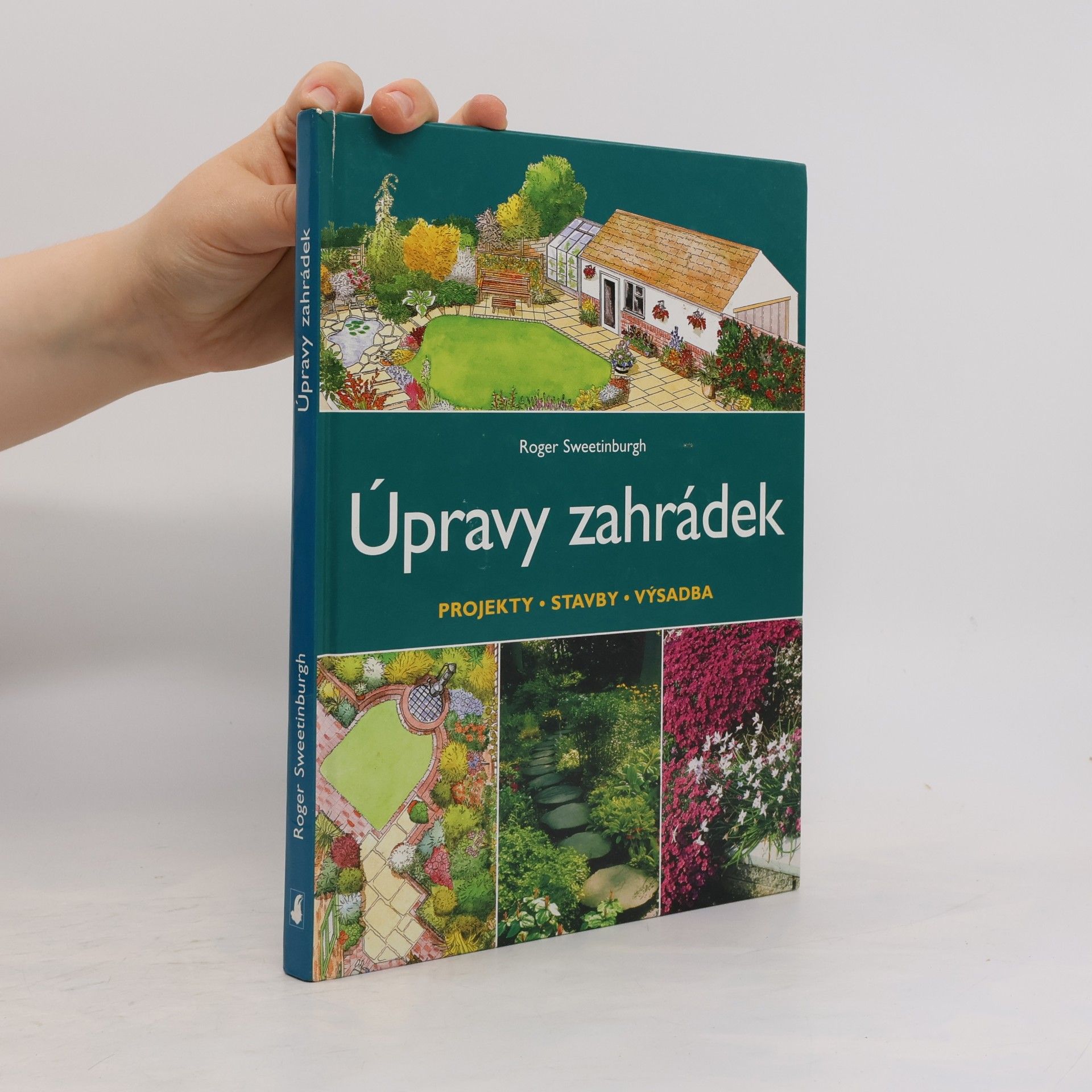 Roger Sweetinburgh Úpravy zahrádek: Projekty, stavby, výsadba
