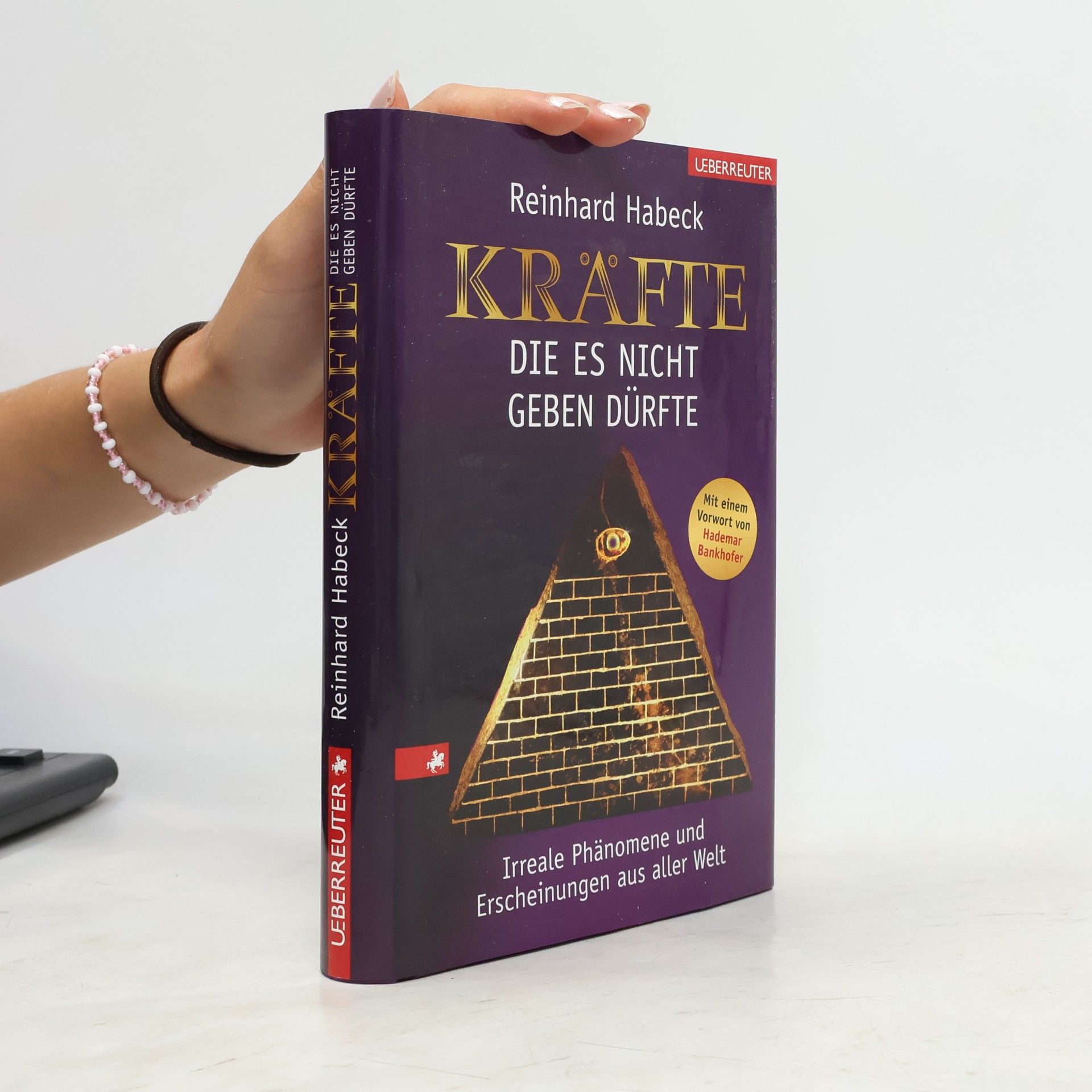 Reinhard Habeck Kräfte, die es nicht geben dürfte