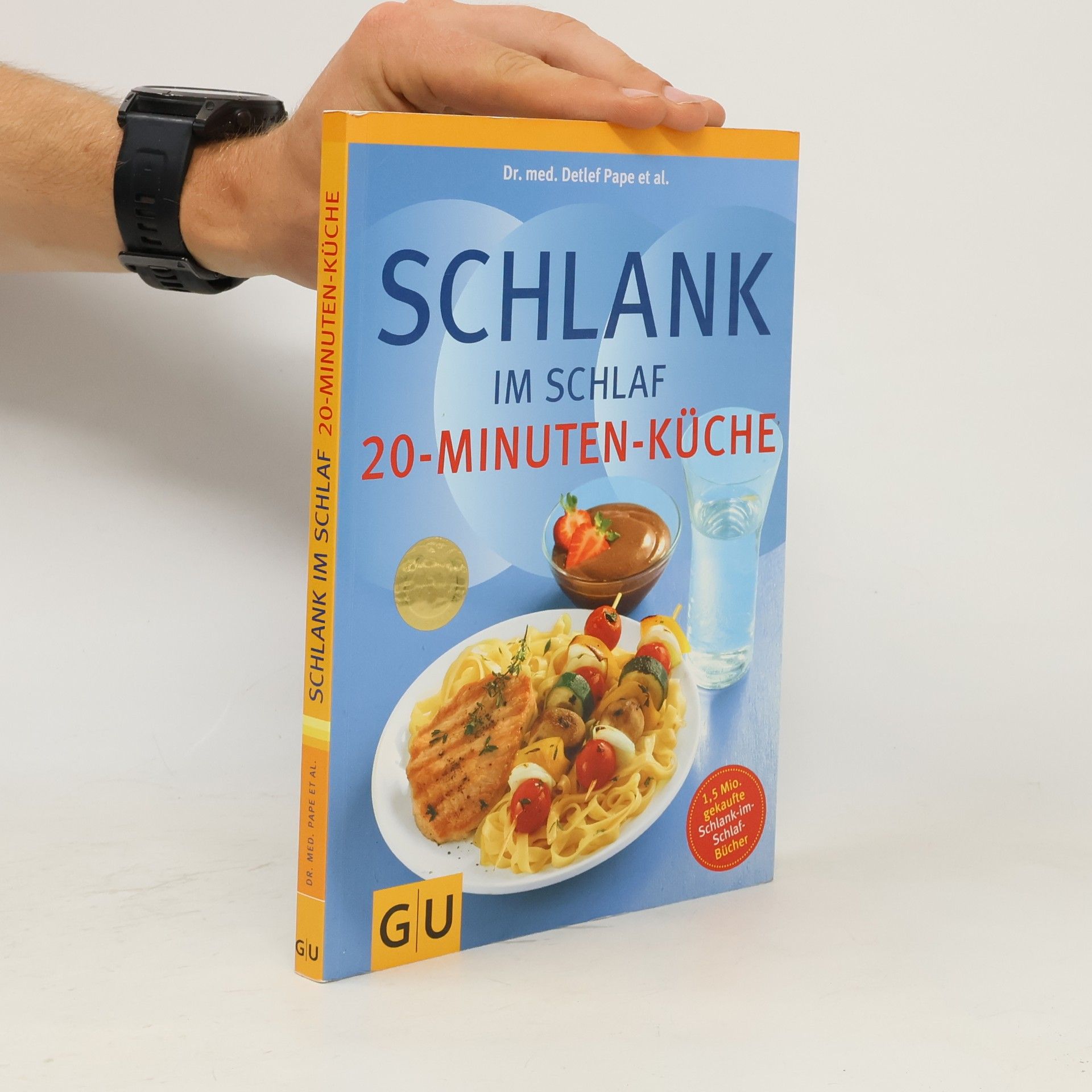 Detlef Pape Schlank im Schlaf. 20-Minuten-Küche