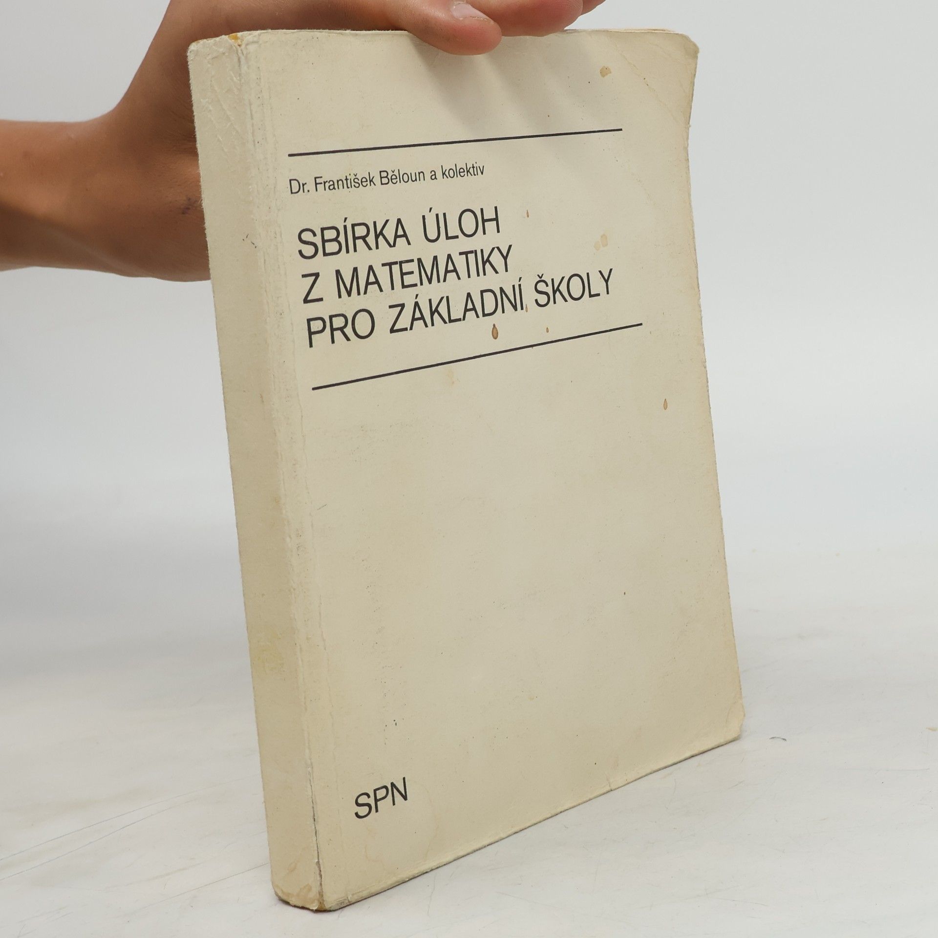 František Běloun Sbírka úloh z matematiky pro základní školy