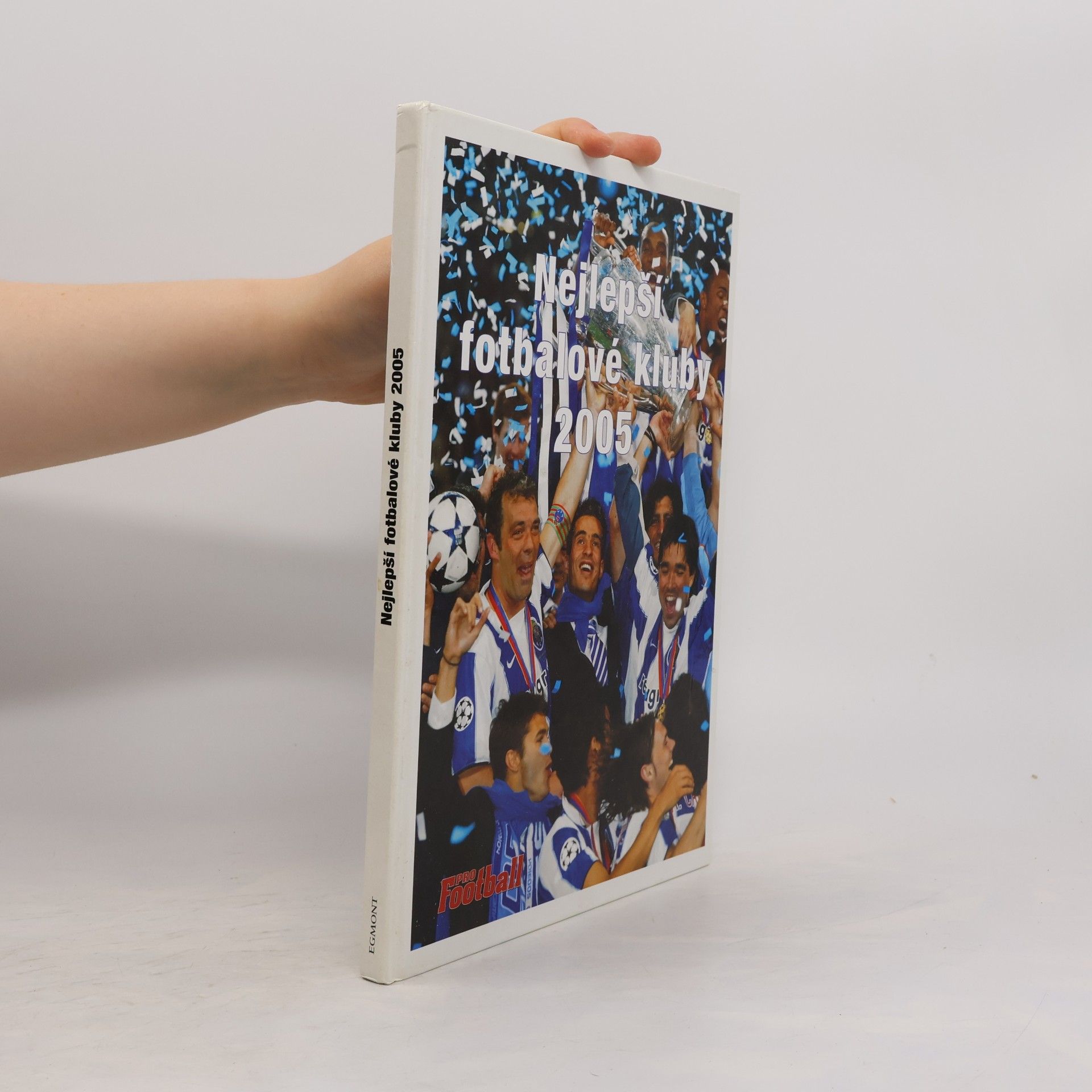 Filip Saiver Nejlepší fotbalové kluby 2005