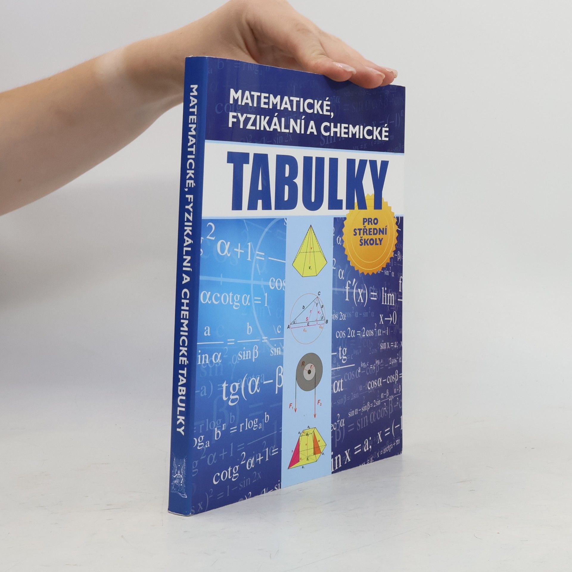 Radek Chajda Matematické, fyzikální a chemické tabulky pro střední školy