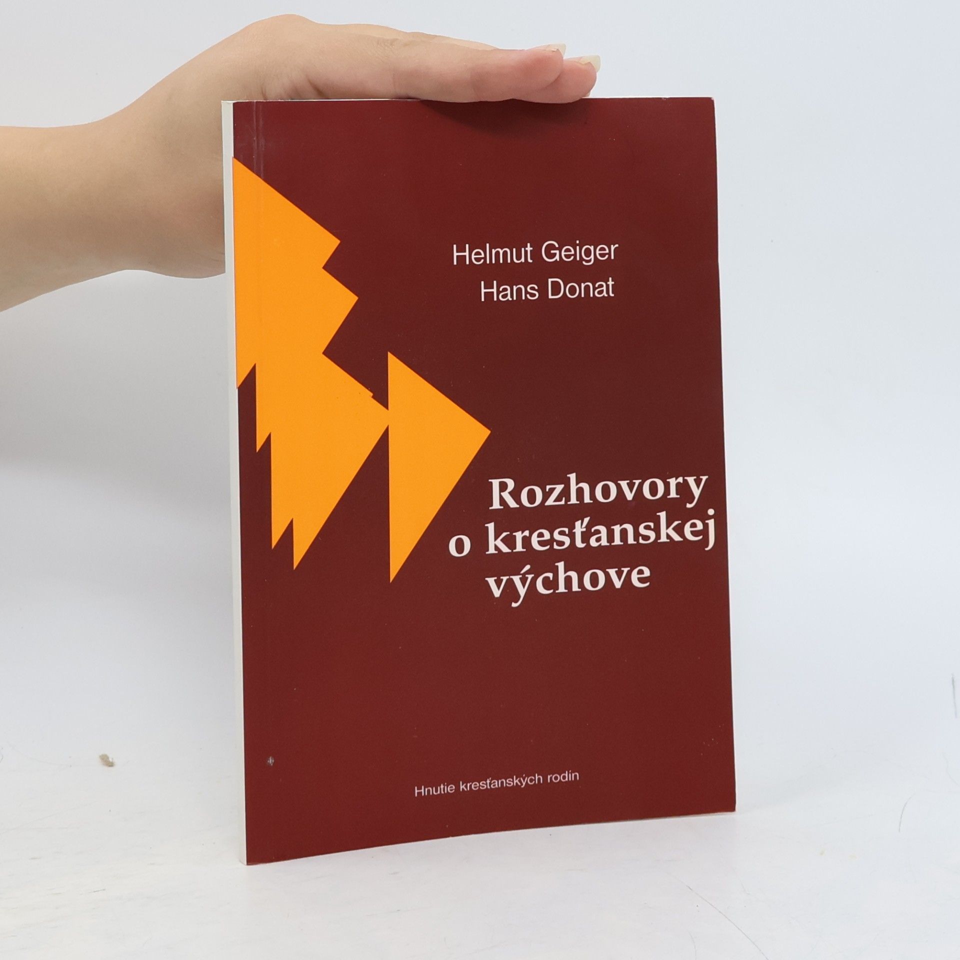 Donat H. Geiger H. Rozhovory o kresťanskej výchove