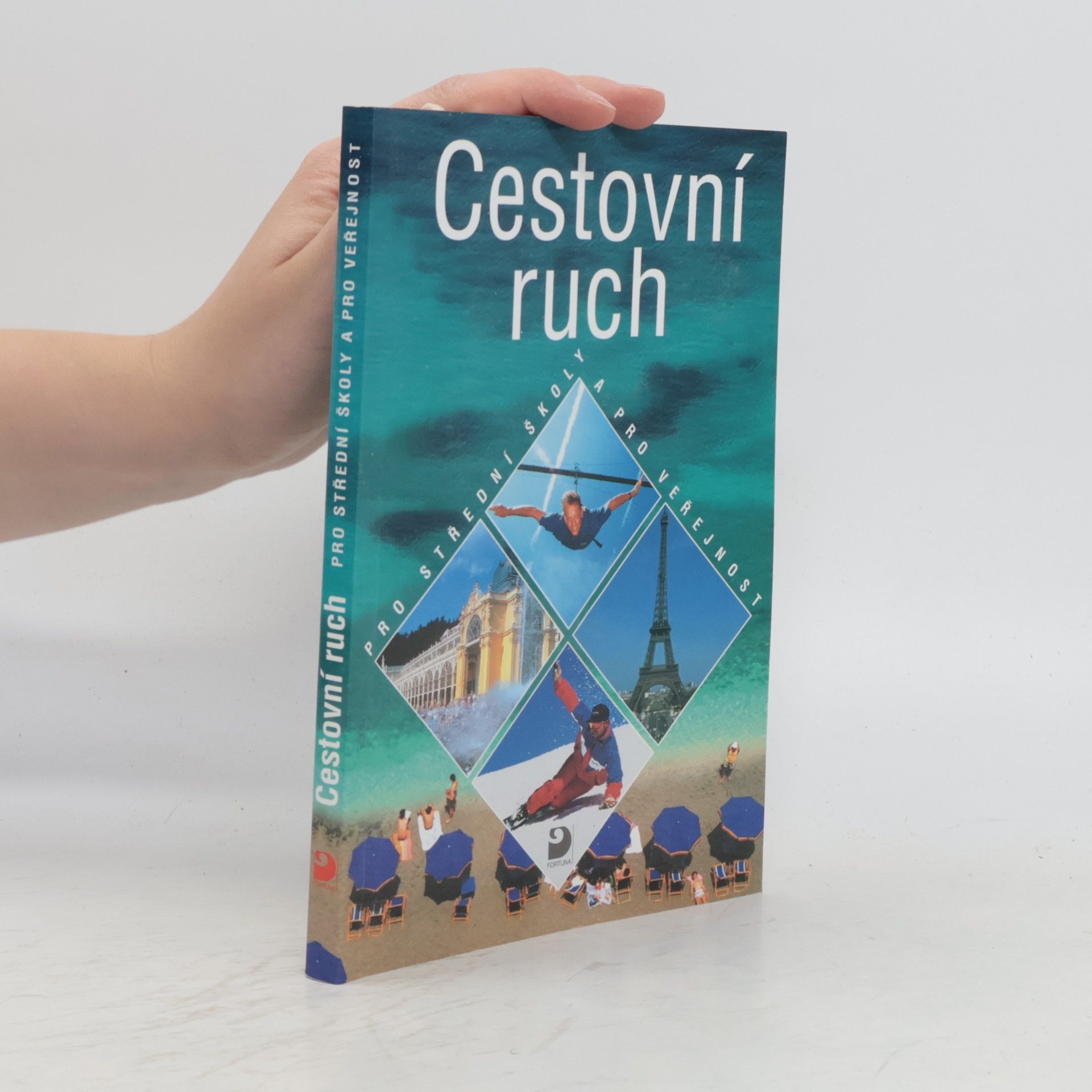 Daniela Drobná Cestovní ruch: Pro střední školy a pro veřejnost