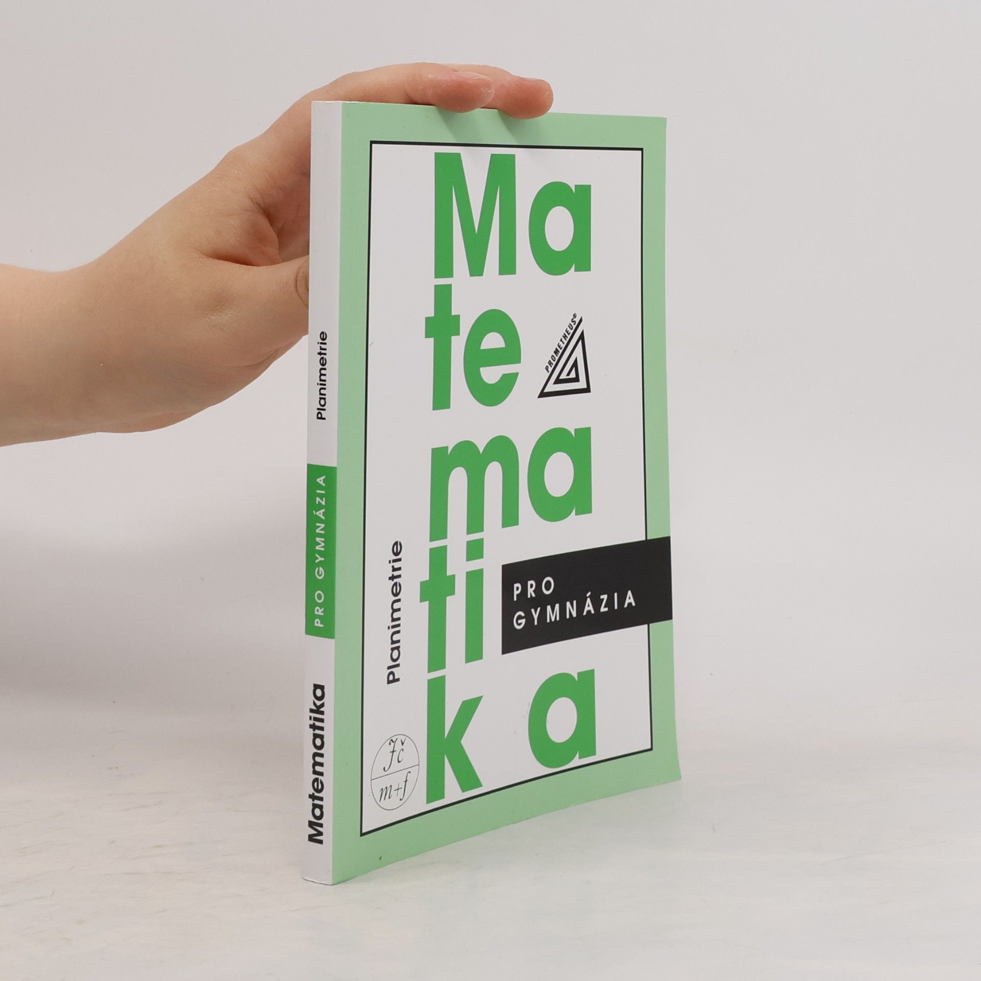 Eva Pomykalová Matematika pro gymnázia. Planimetrie