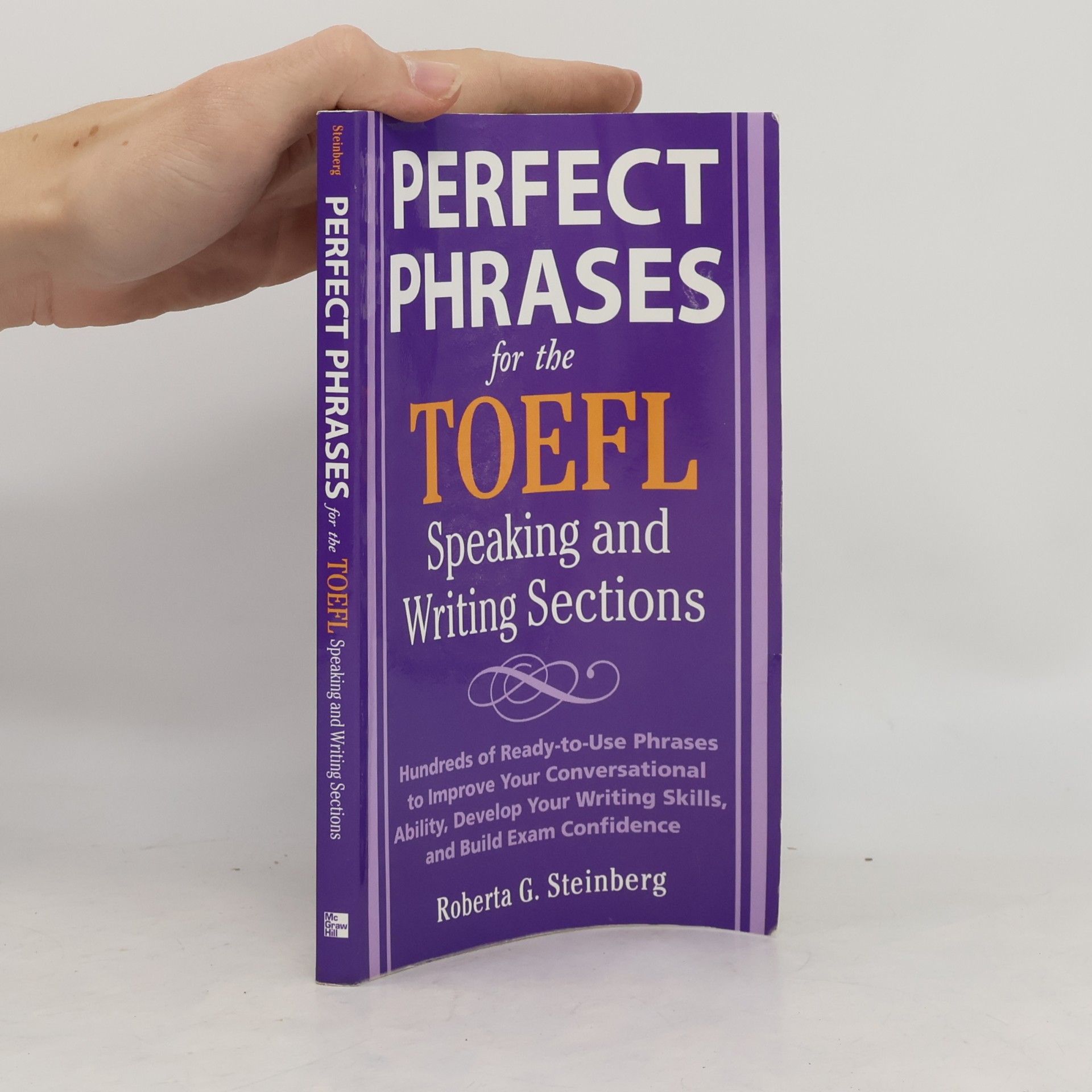 Roberta Steinberg Perfect Phrases for the TOEFL Speaking and Writing Sections