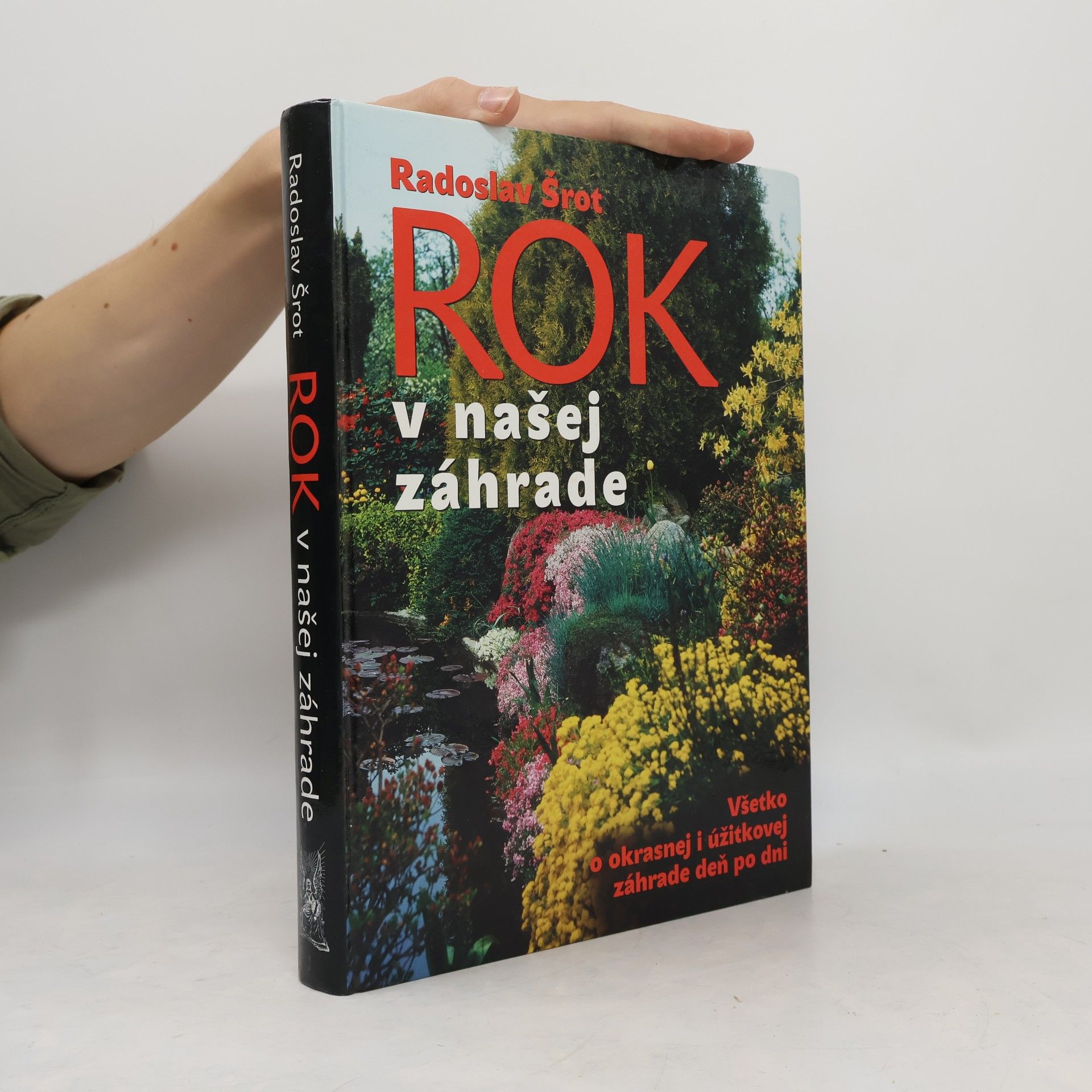Radoslav Šrot Rok v našej zahráde