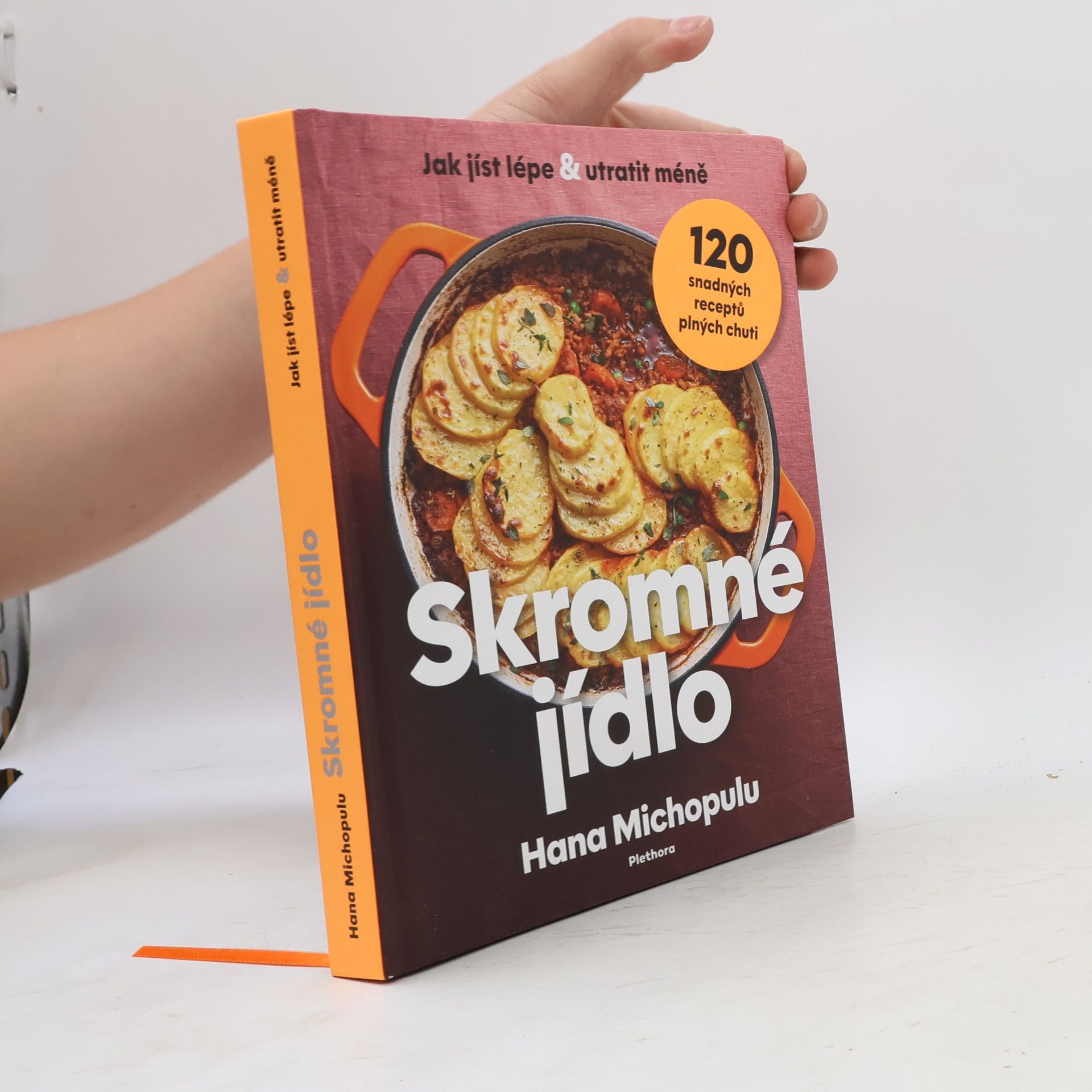 Hana Michopulu Skromné jídlo: 120 snadných receptů plných chuti