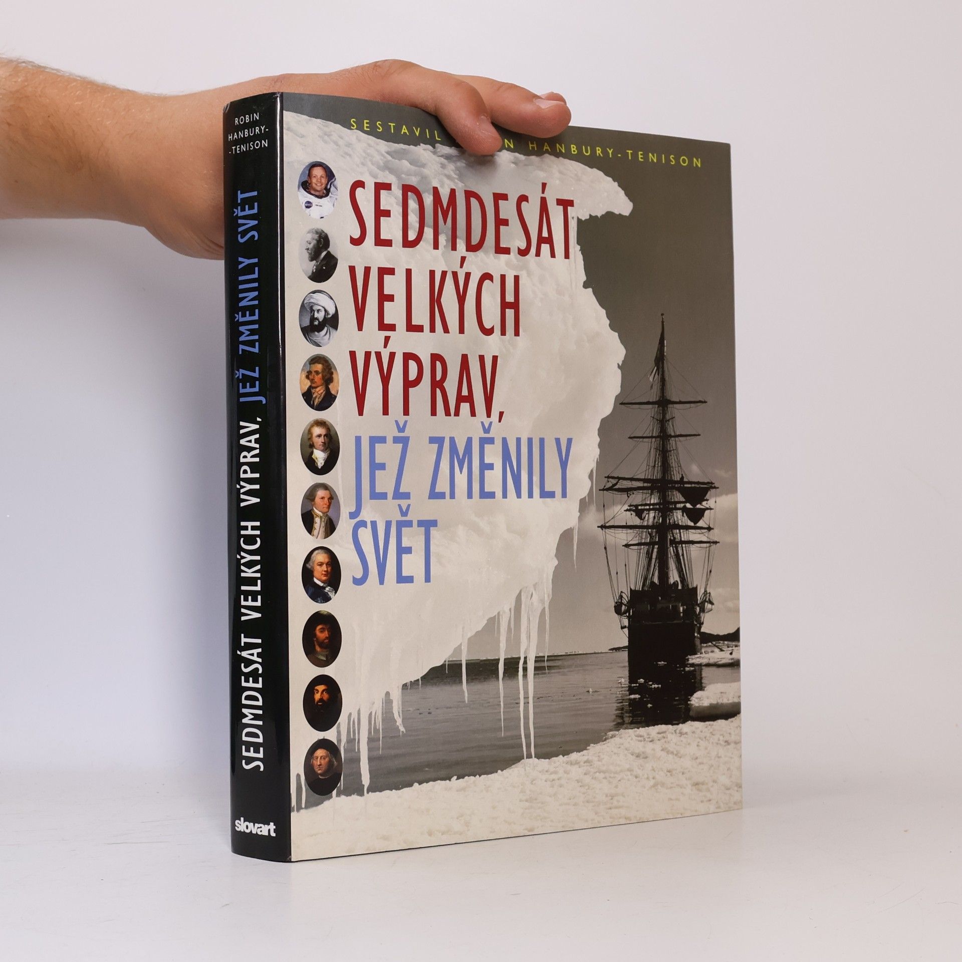 Robin Hanbury Tenison Sedmdesát velkých výprav, jež změnily svět