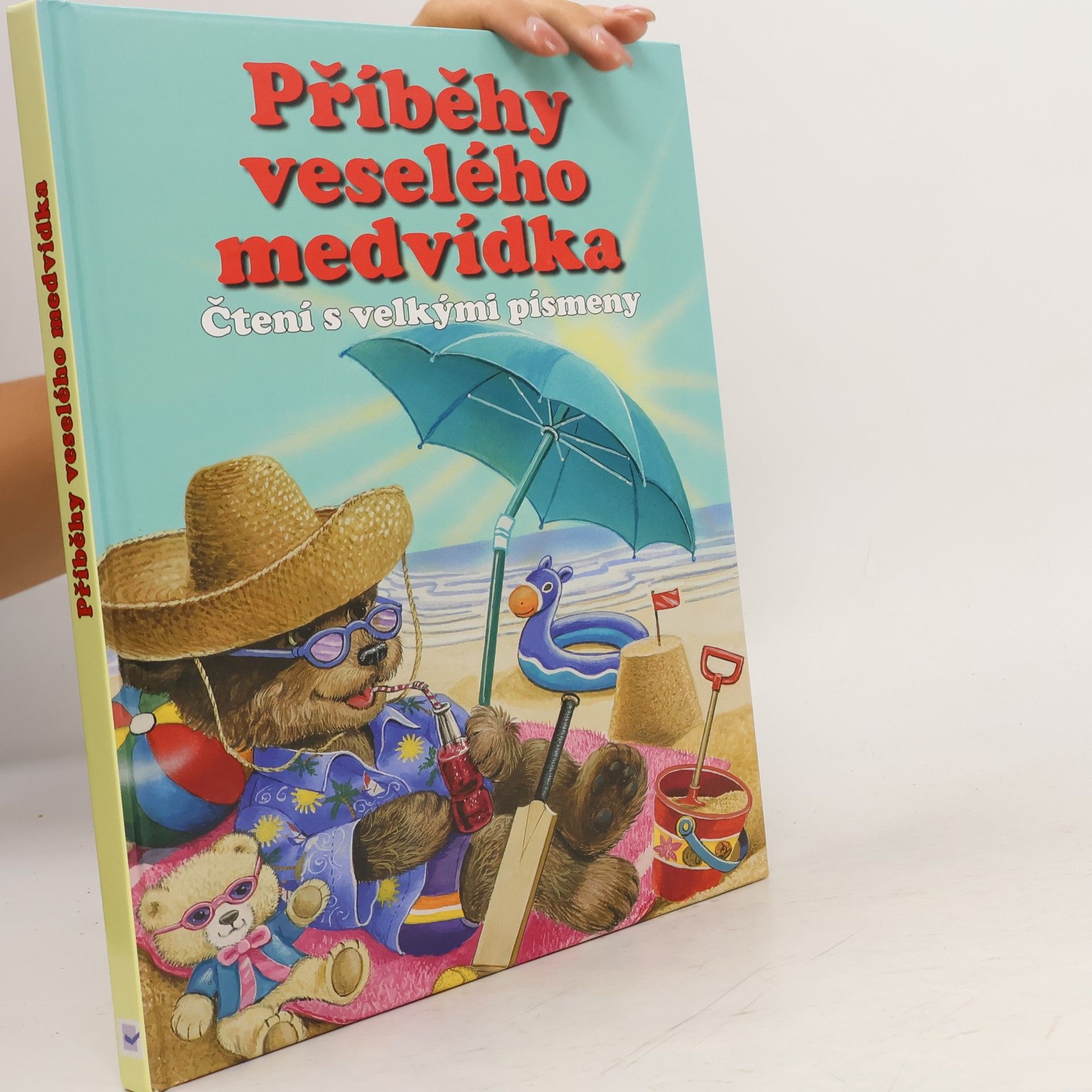 Ute Haderlein Příběhy veselého medvídka : příběhy o malém medvídkovi : čtení s velkými písmeny