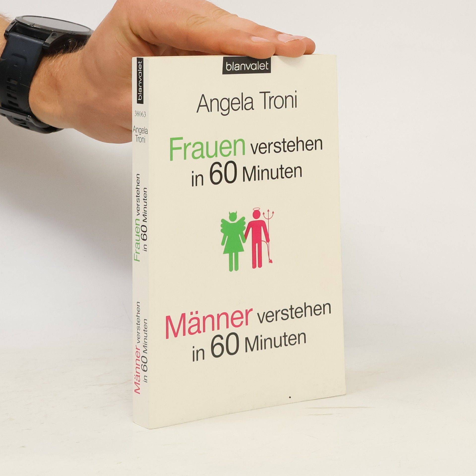 Angela Troni Frauen verstehen in 60 Minuten