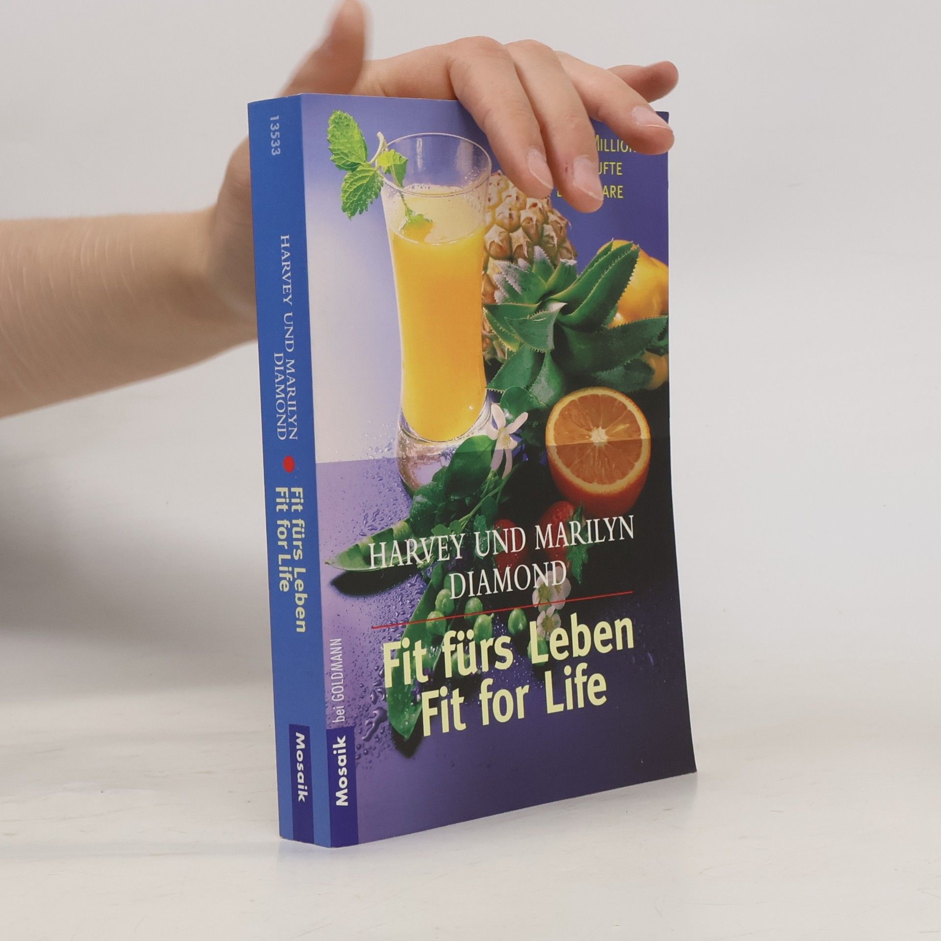 Harvey Diamond Fir fürs Leben. Fit for Life