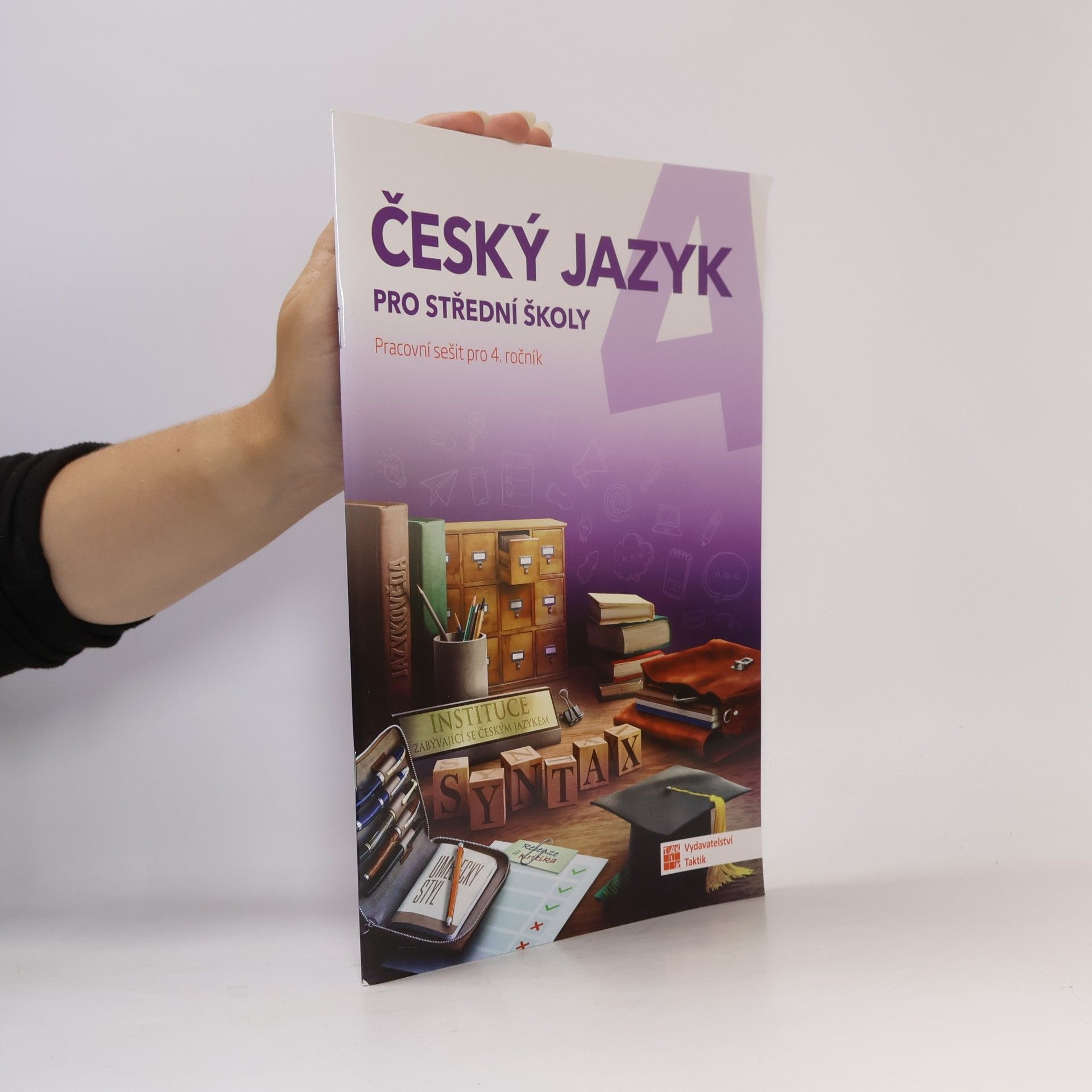 Lenka Jedličková Český jazyk pro střední školy (pracovní sešit pro 4. ročník)