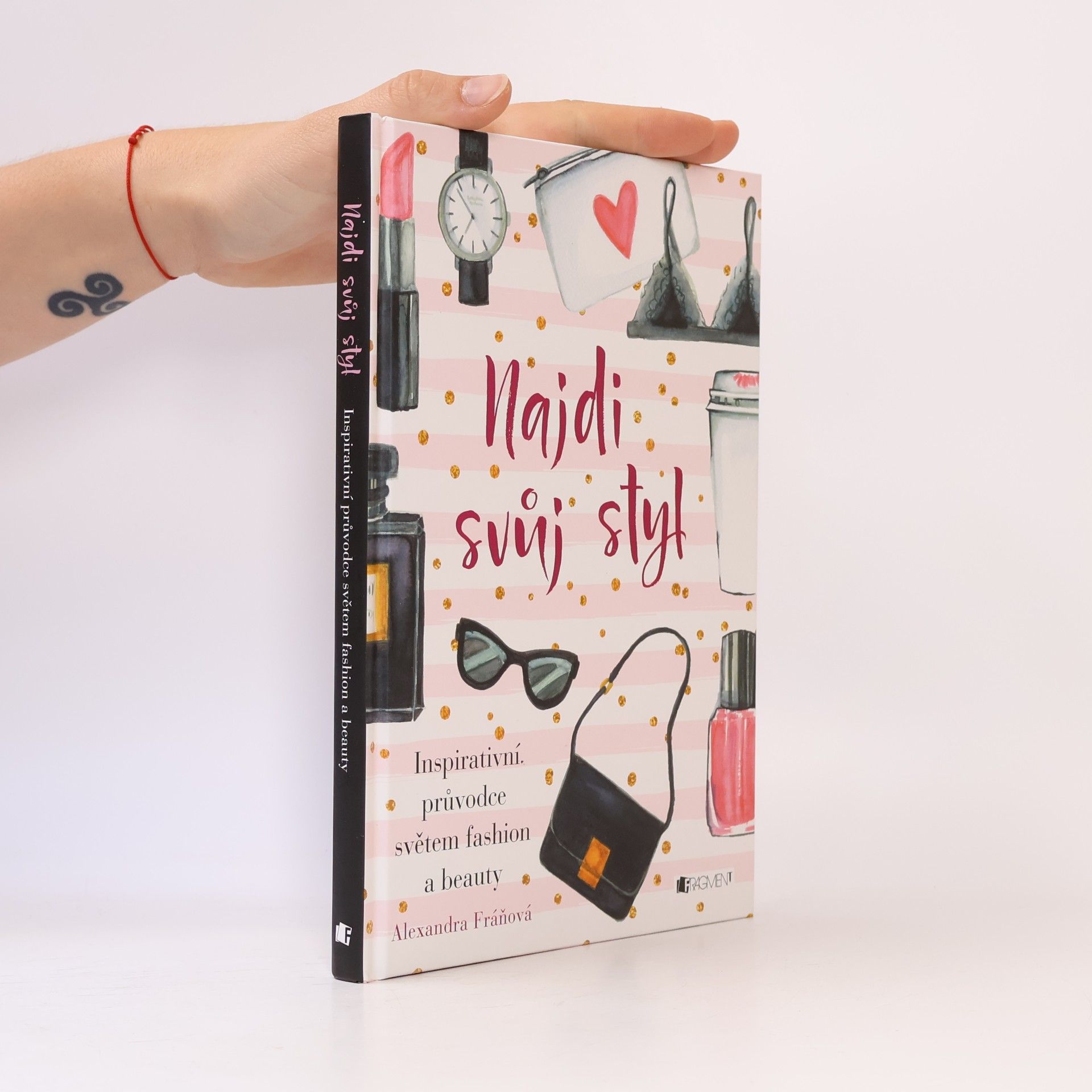 Alexandra Fráňová Najdi svůj styl