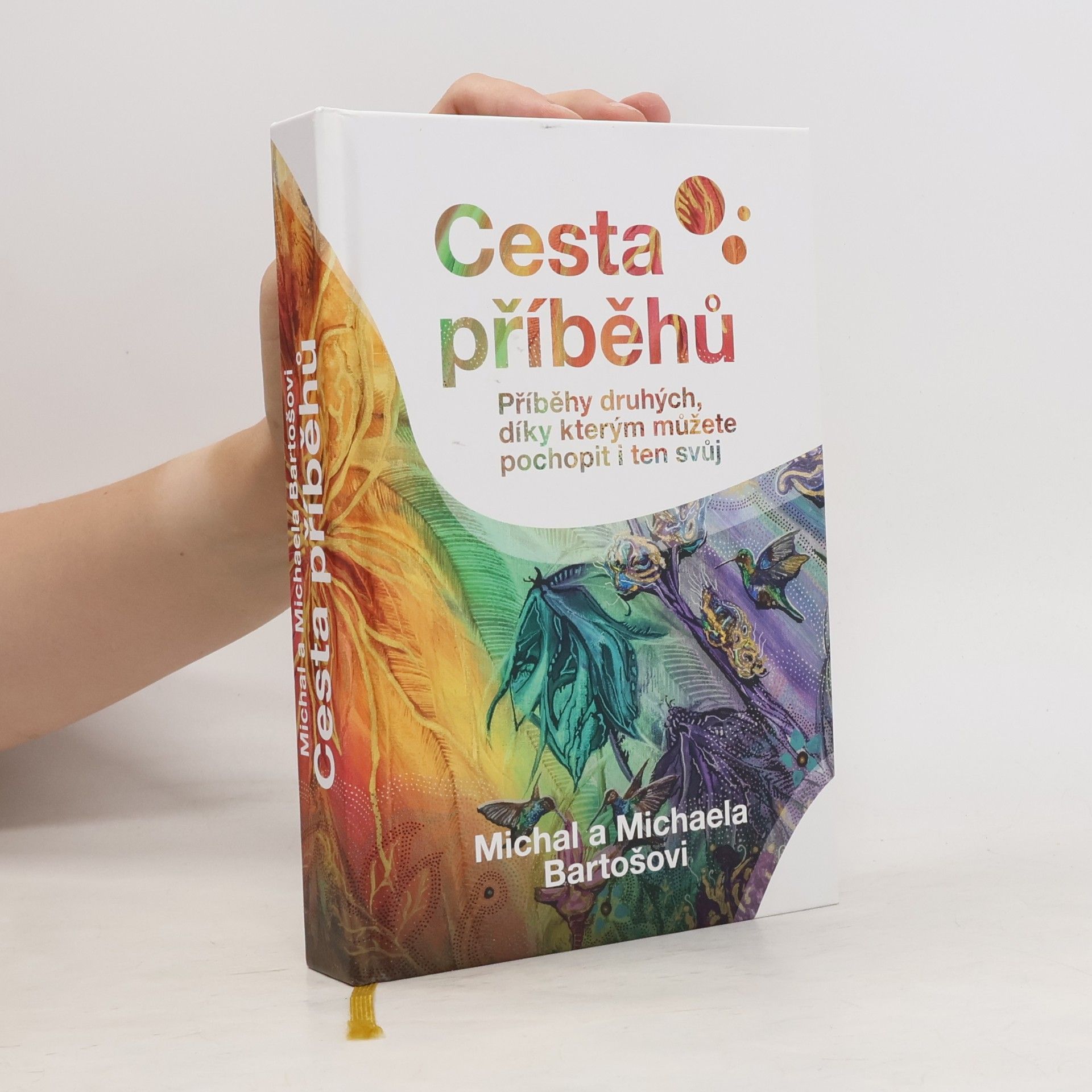 Michaela Bartošová Cesta příběhů : Příběhy druhých, díky kterým můžete pochopit i ten svůj