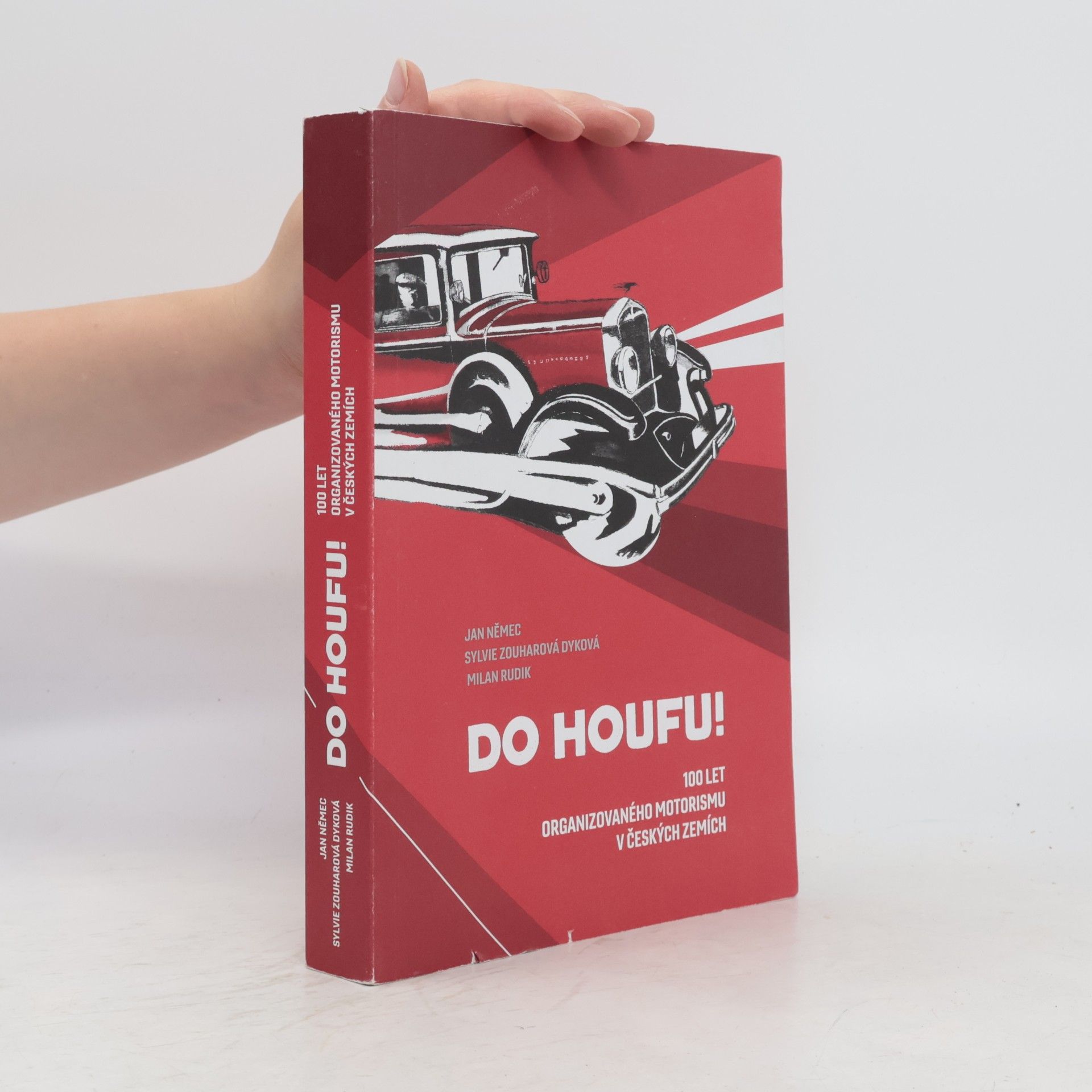 Do houfu! 100 let organizovaného motorismu v českých zemích