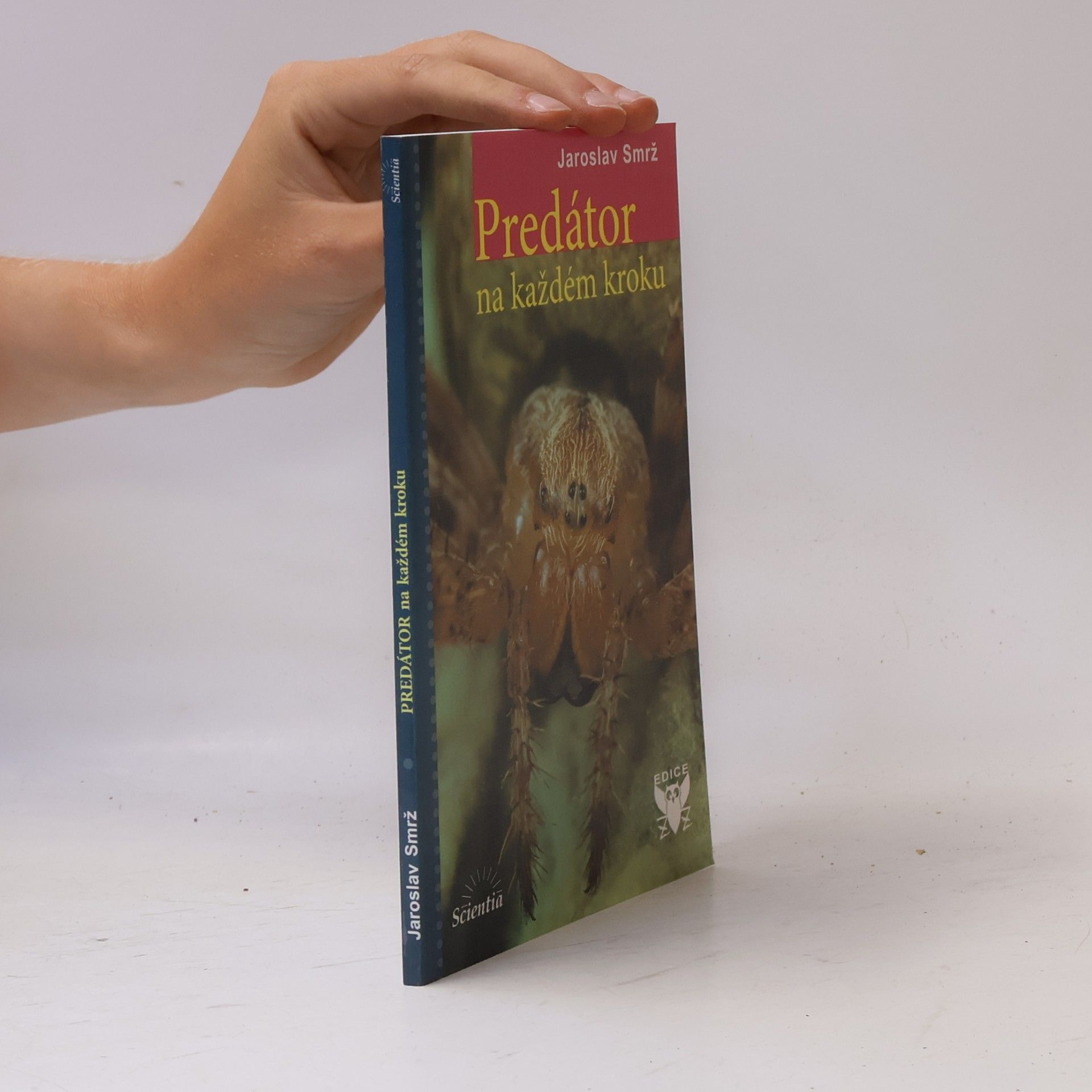 Jaroslav Smrž Predátor na každém kroku